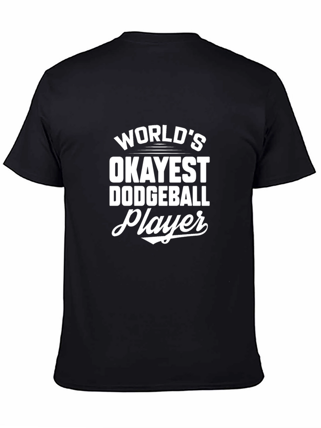 Okayest Dodgeball Player Graphic Tee