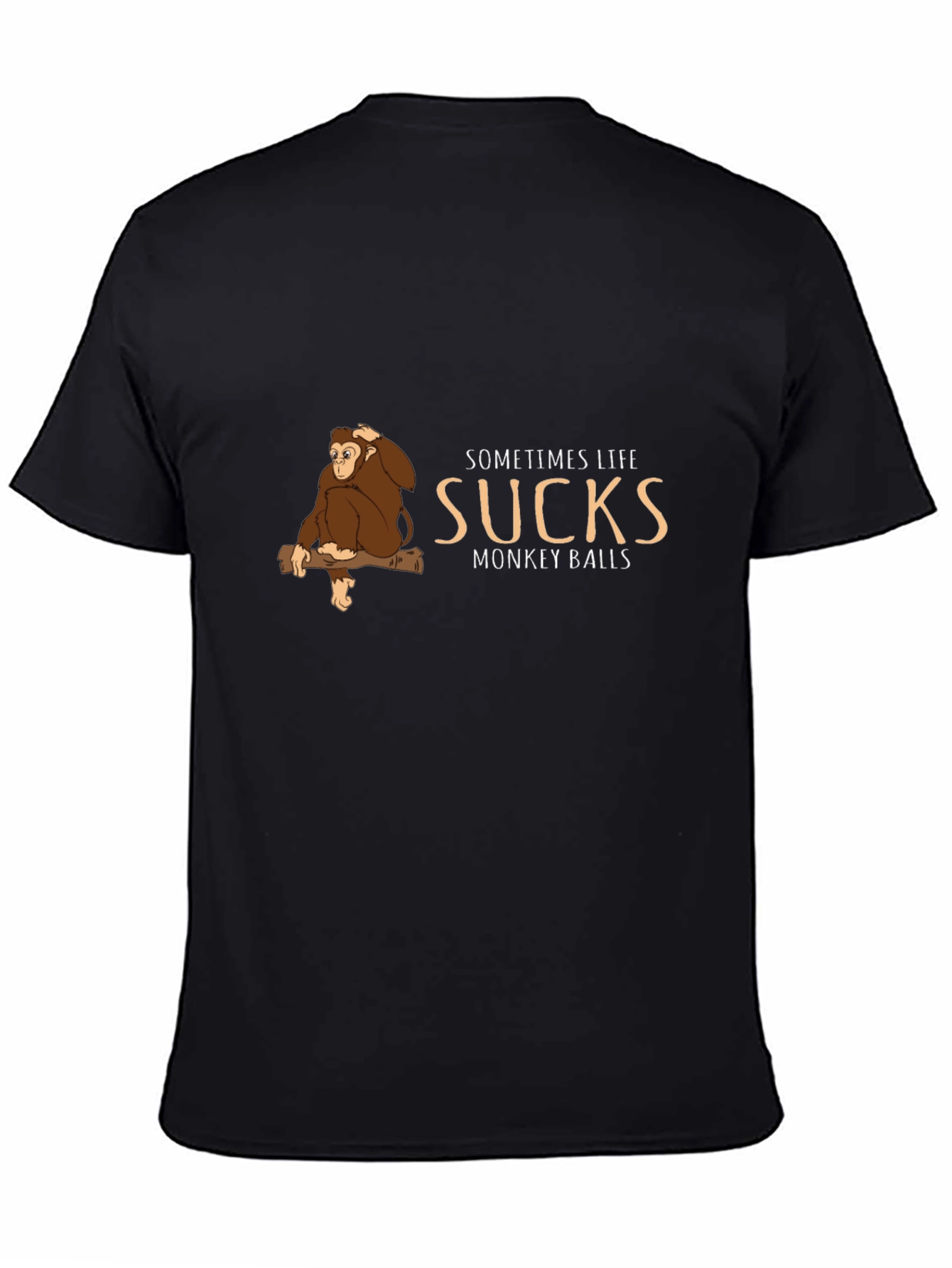 Sometimes Life Sucks Monkey T-Shirt - Funny Graphic Tee