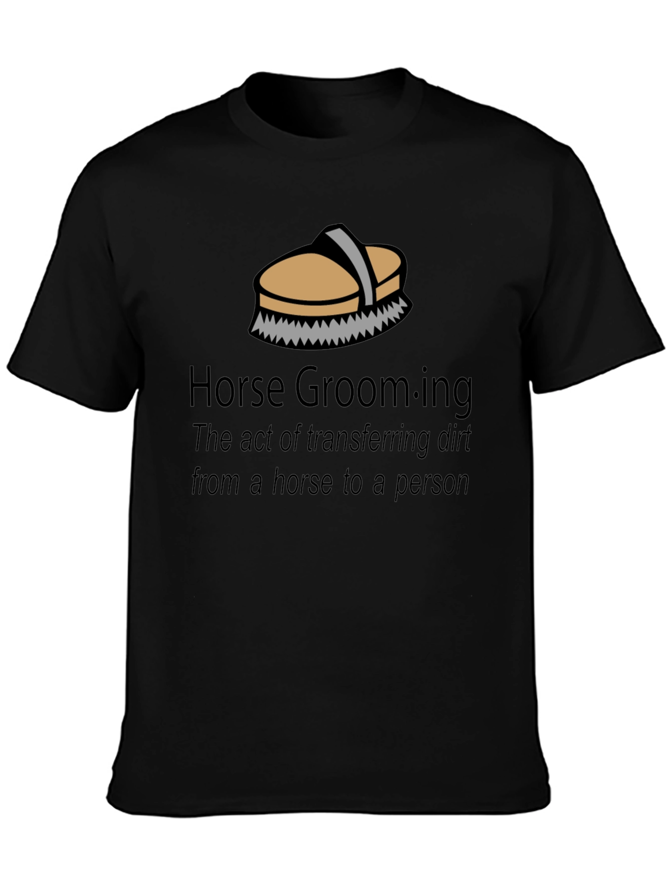 Horse Grooming T-Shirt - Funny Equestrian Gift
