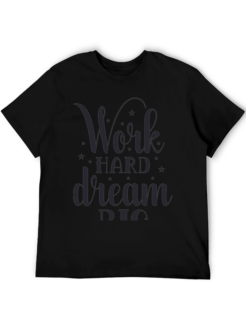 Work Hard Dream Big Graphic Tee - Black