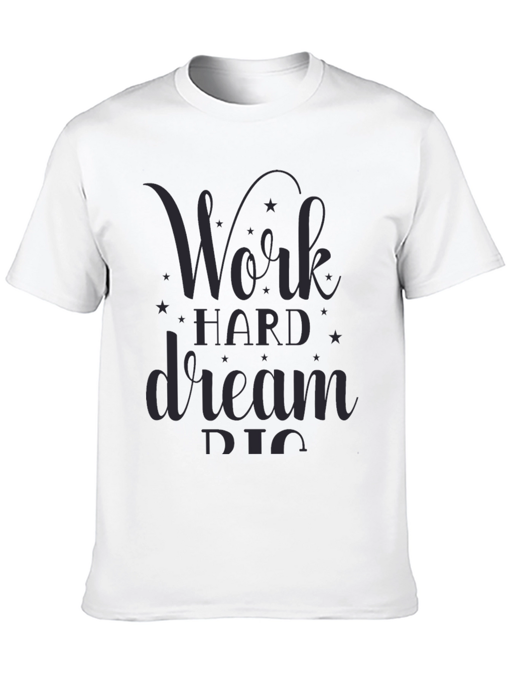 Work Hard Dream Big Graphic Tee - Black