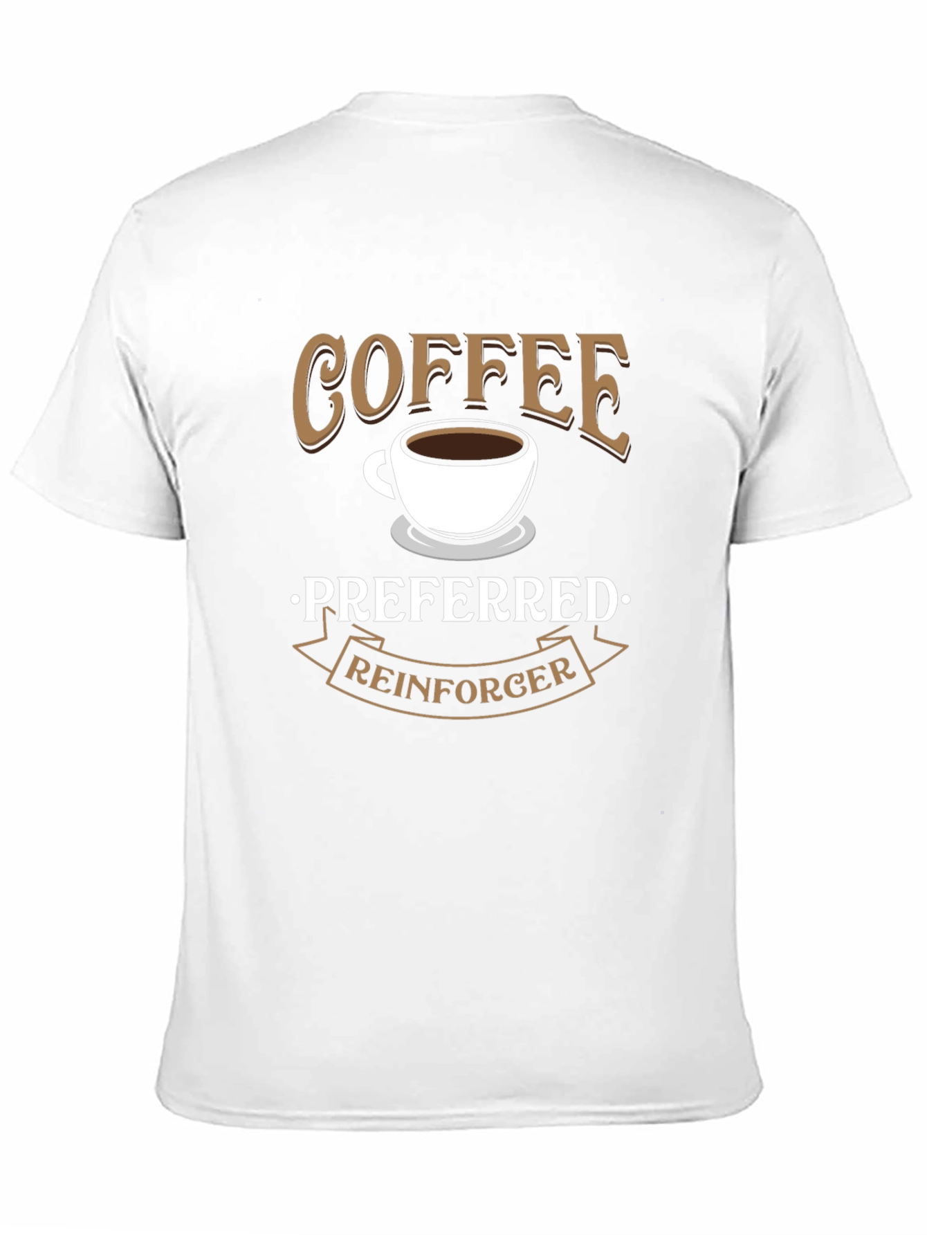 Coffee Preferred Reinforcer Black T-Shirt