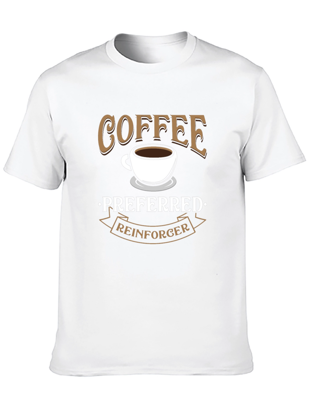 Coffee Preferred Reinforcer Black T-Shirt