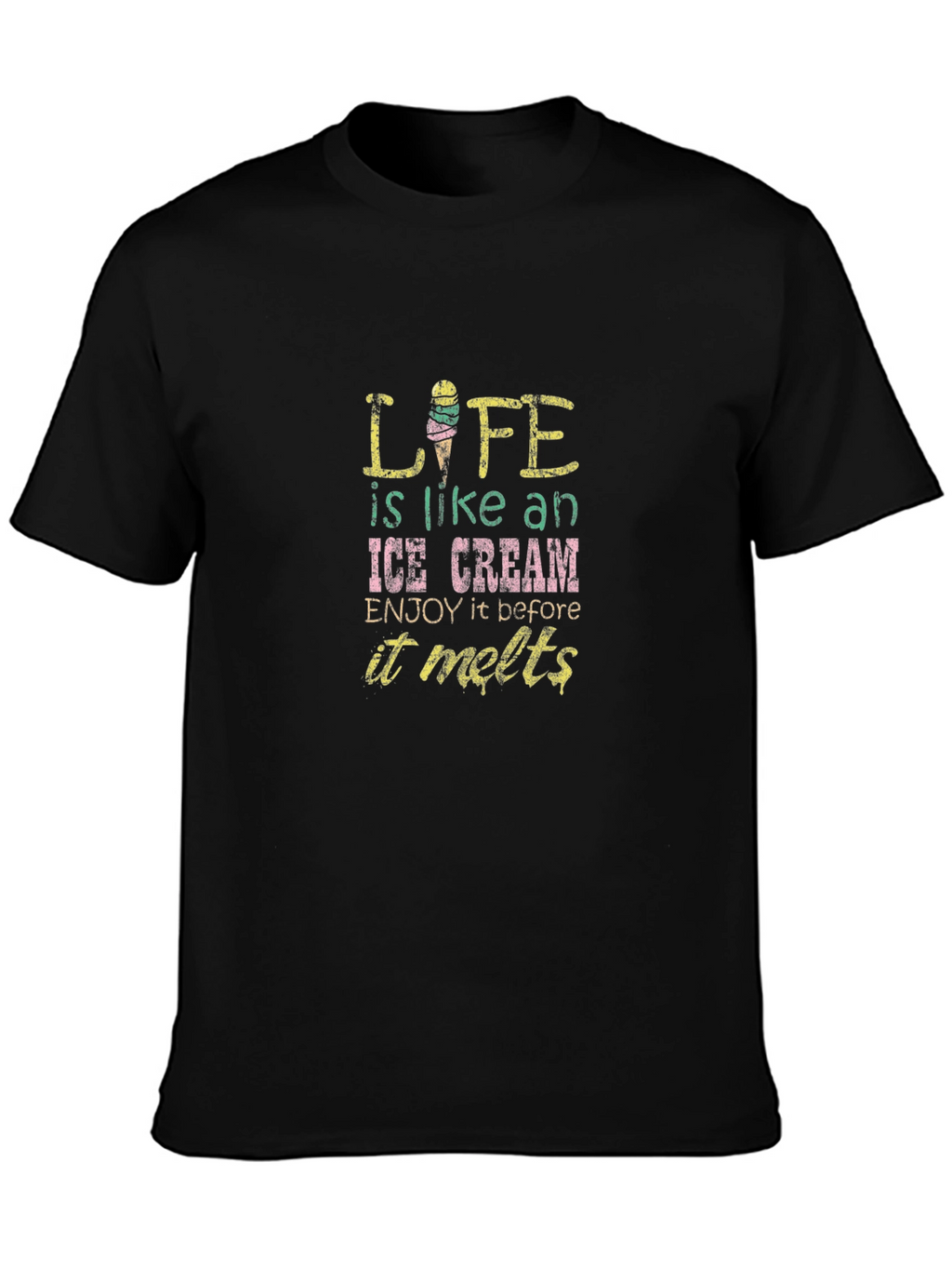 Life is Like Ice Cream Black T-Shirt