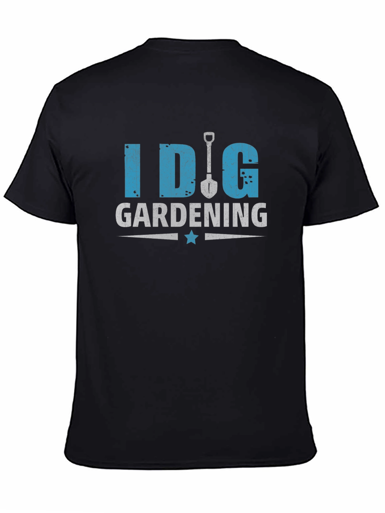I Dig Gardening T-Shirt - Funny Gardening Gift