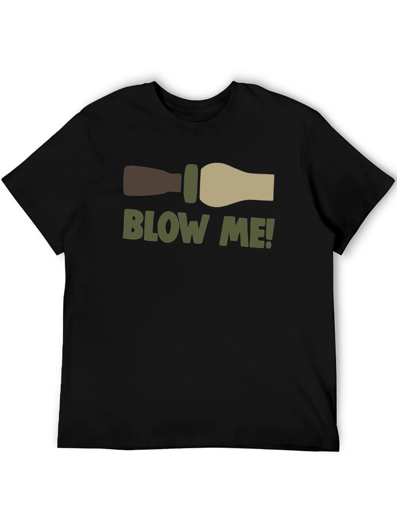 Blow Me Duck Call T-Shirt - Funny Hunting Tee