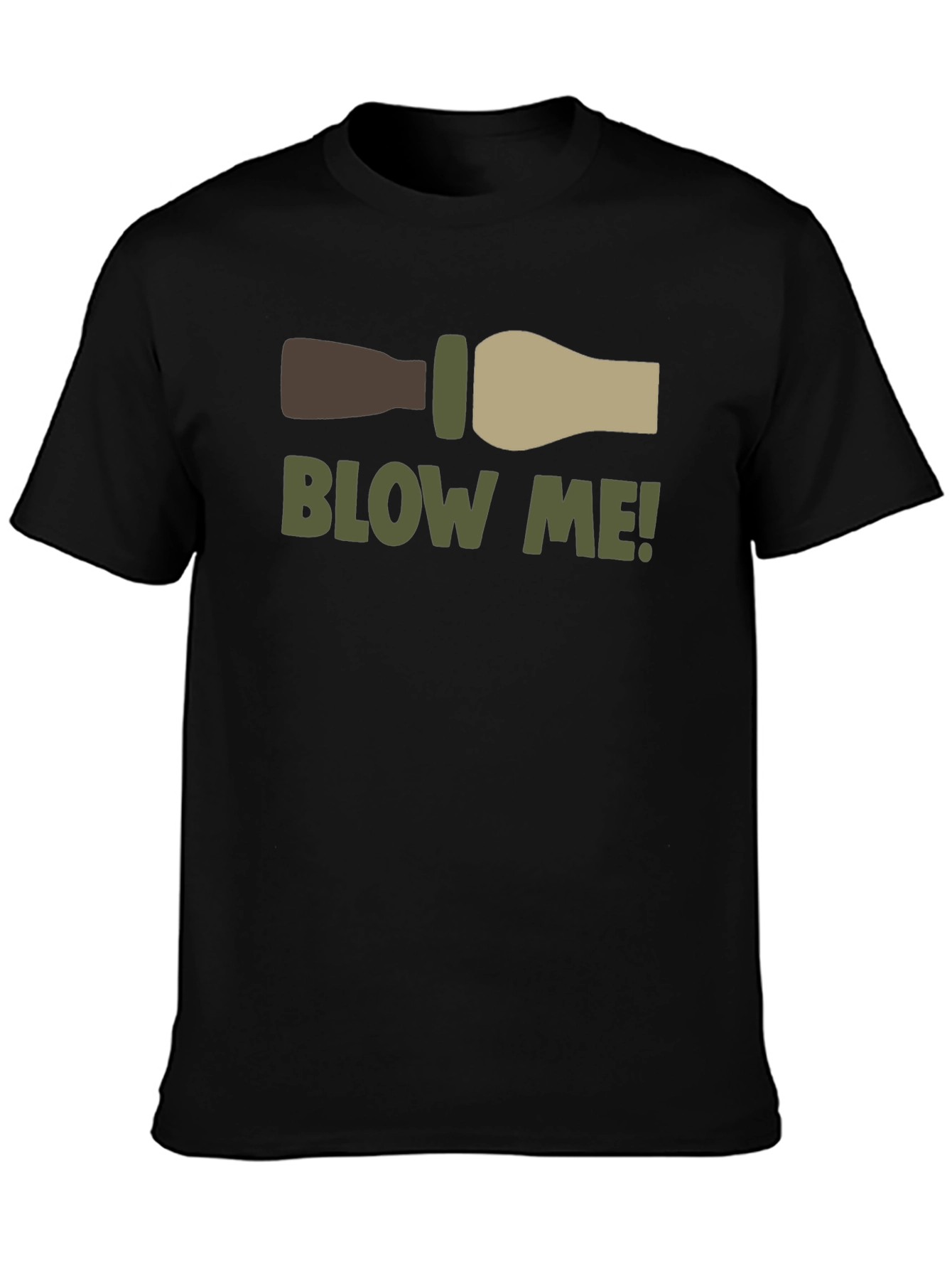 Blow Me Duck Call T-Shirt - Funny Hunting Tee