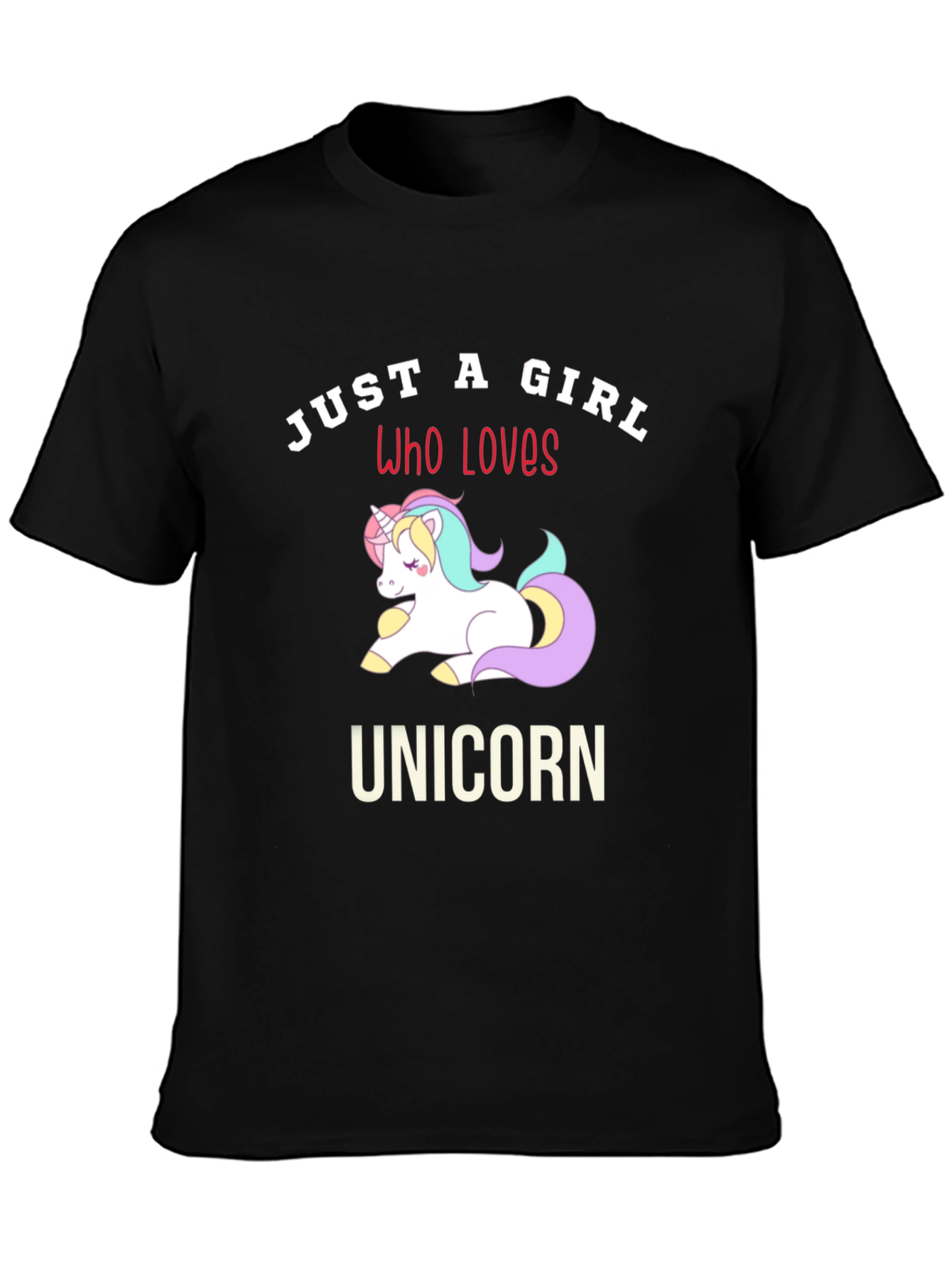 Just A Girl Who Loves Unicorns Graphic Tee