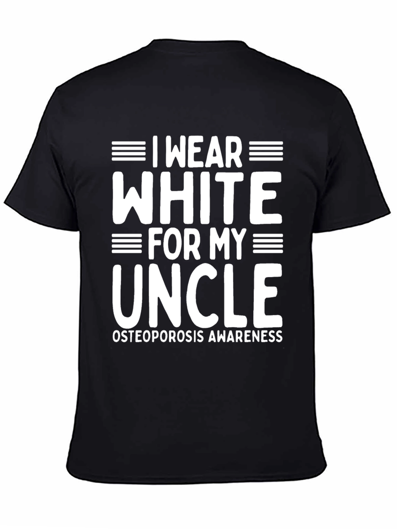 I Wear White for My Uncle Osteoporosis Awareness T-Shirt