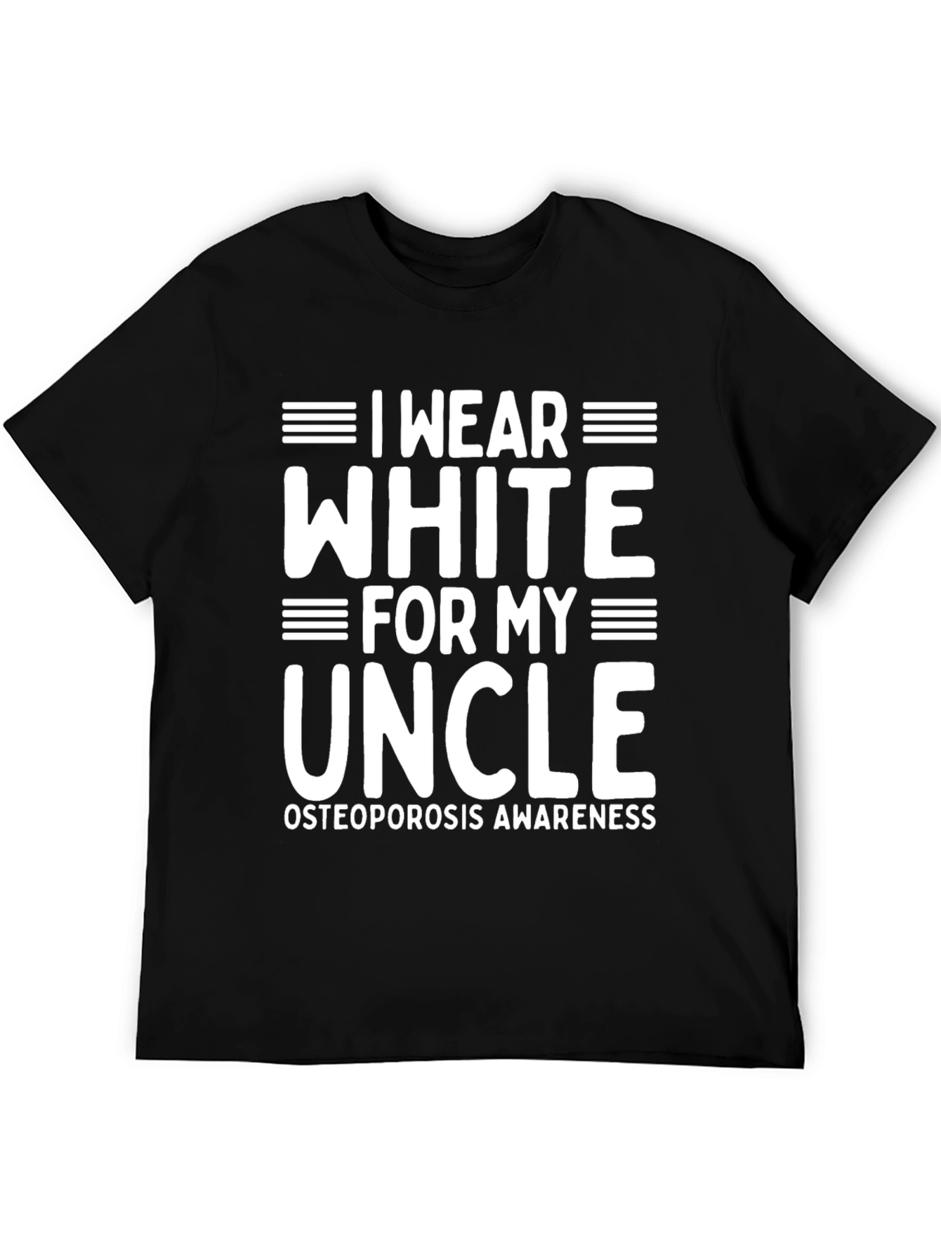 I Wear White for My Uncle Osteoporosis Awareness T-Shirt
