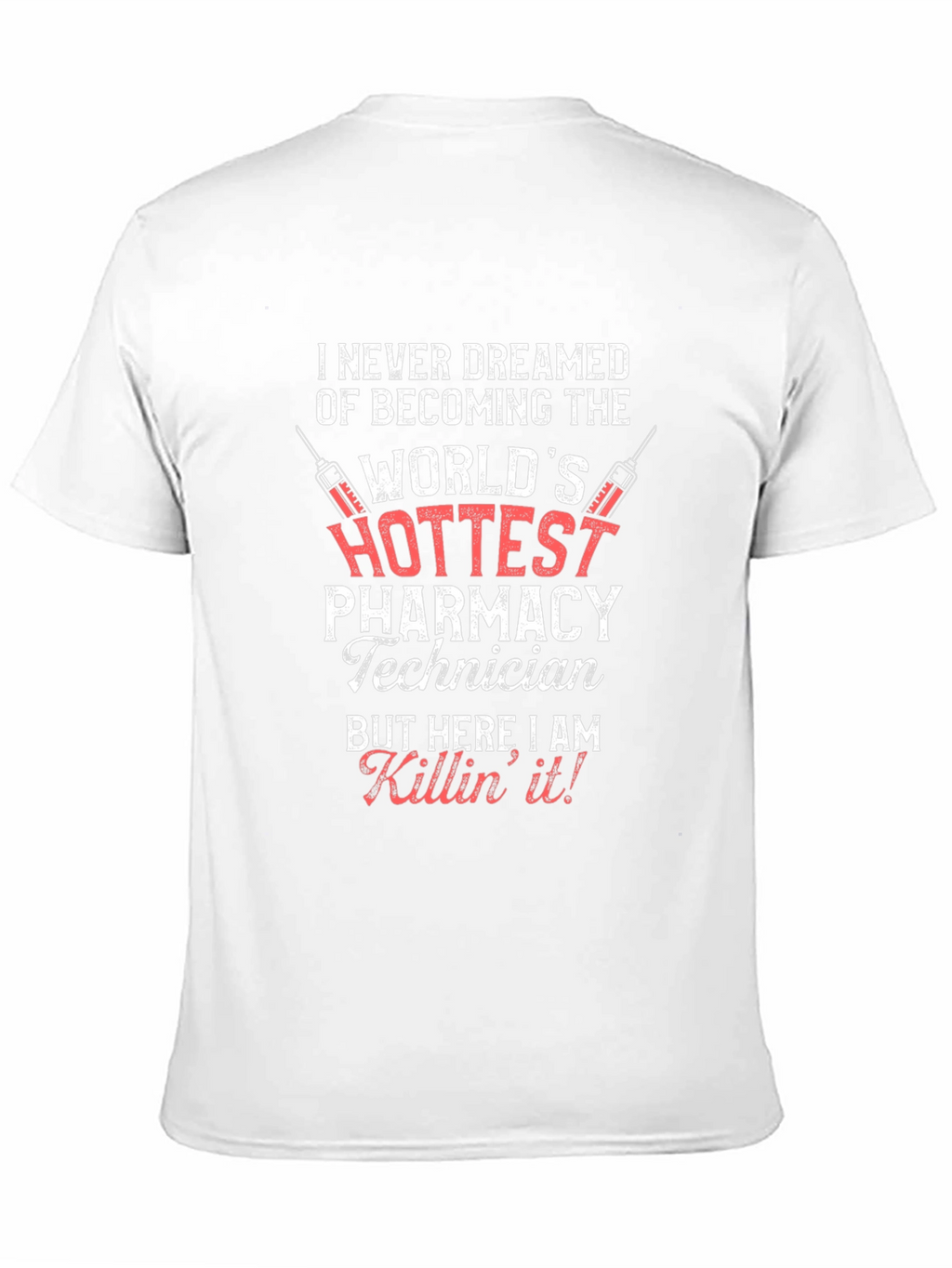 Hottest Pharmacy Technician T-Shirt