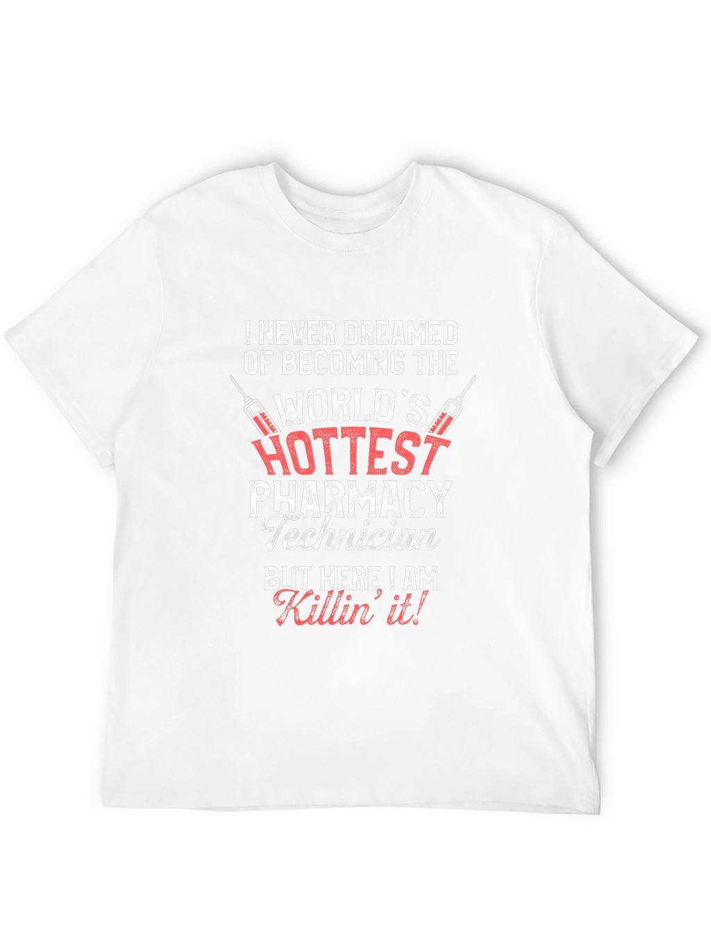 Hottest Pharmacy Technician T-Shirt