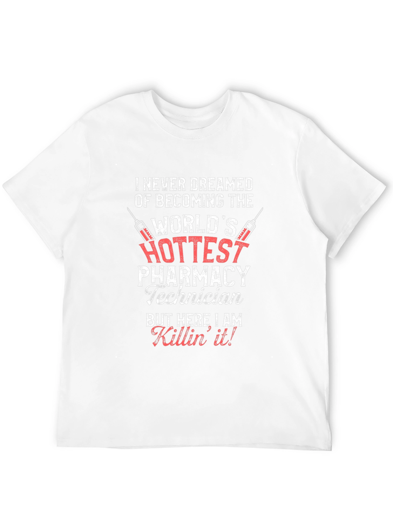 Hottest Pharmacy Technician T-Shirt