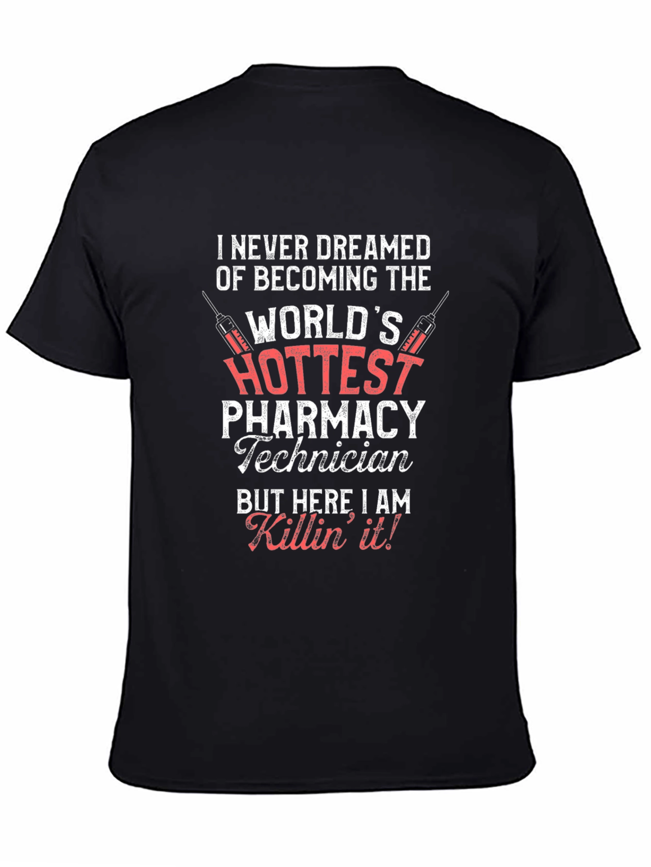 Hottest Pharmacy Technician T-Shirt