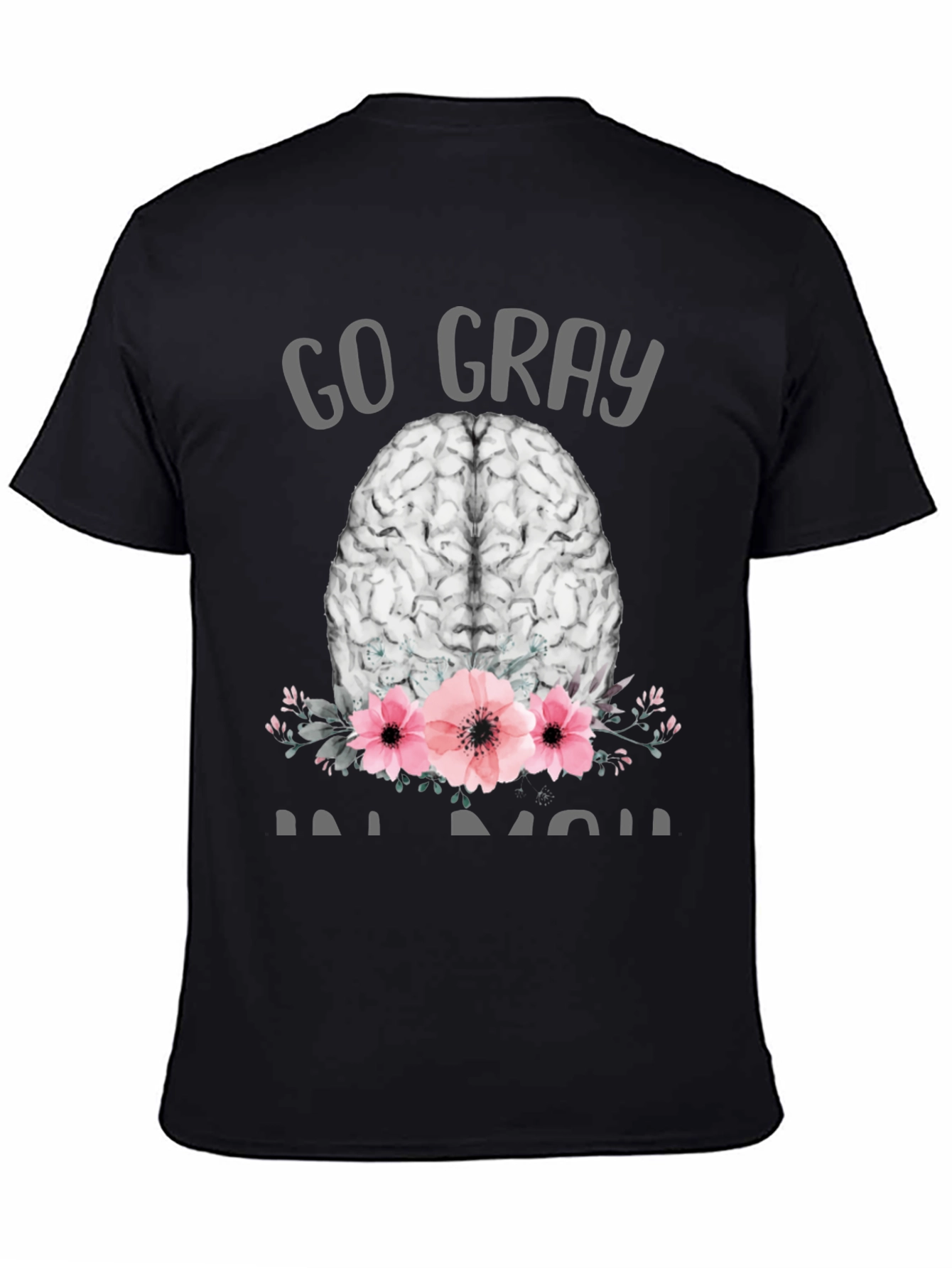 Go Gray Brain Tee - Floral Neuroscience T-Shirt