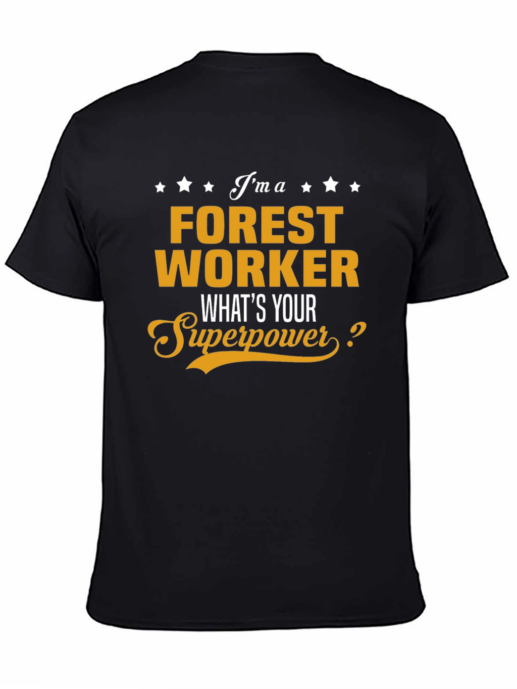 Forest Worker Superpower T-Shirt - Black