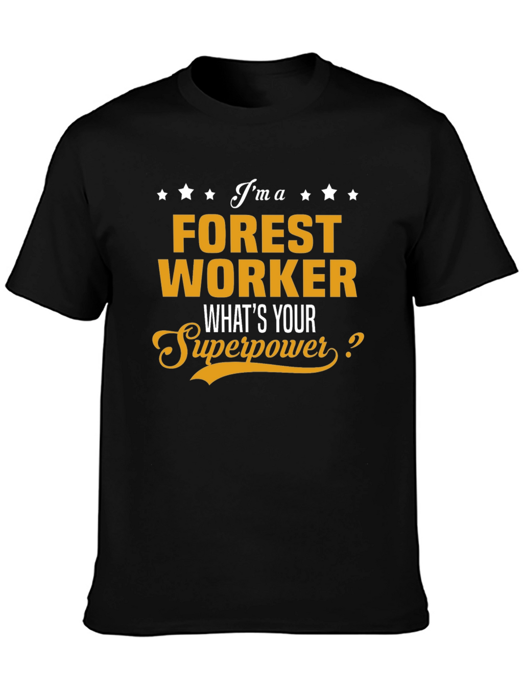 Forest Worker Superpower T-Shirt - Black