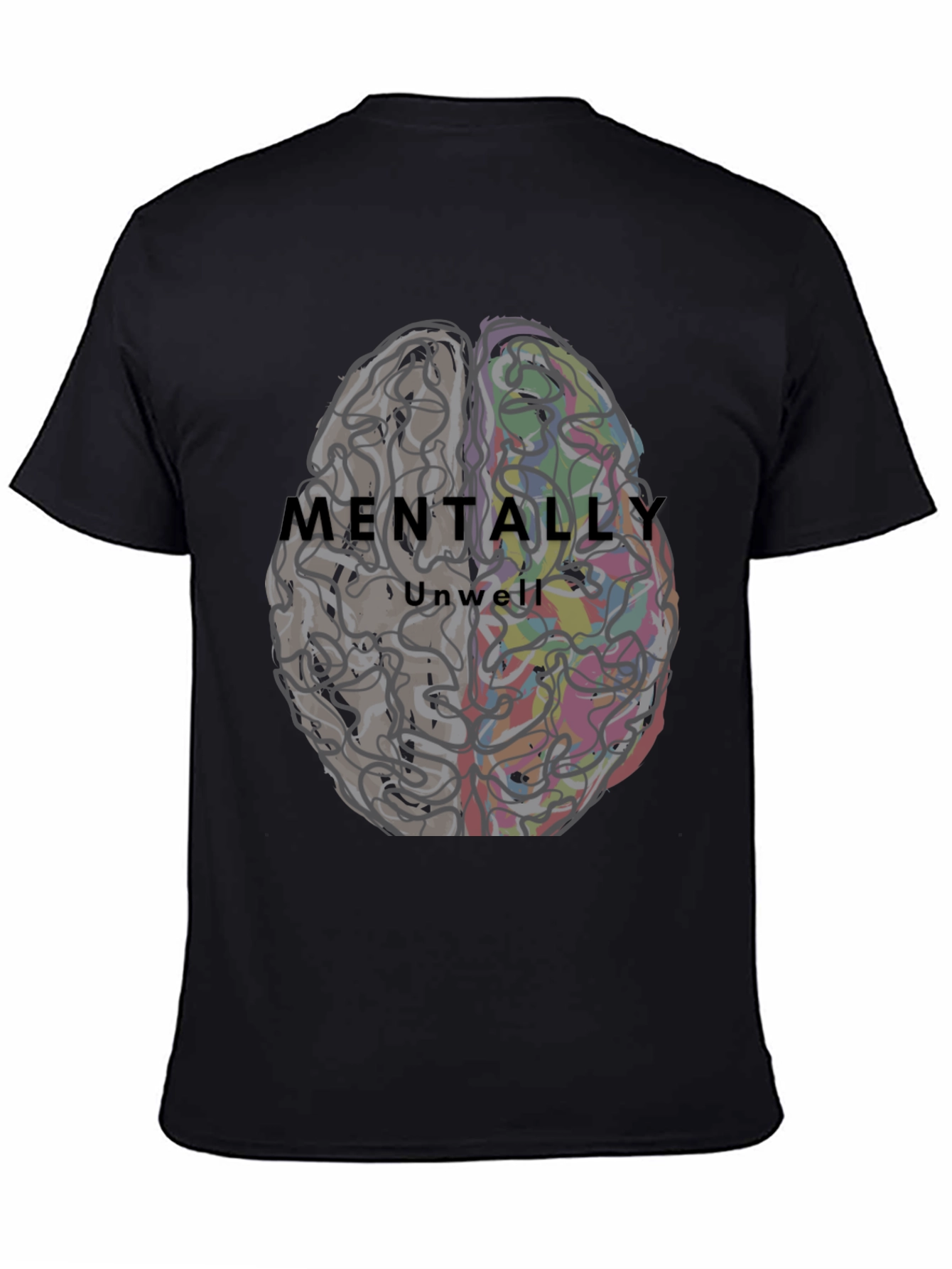 Mentally Unwell Brain Graphic Tee - Unisex