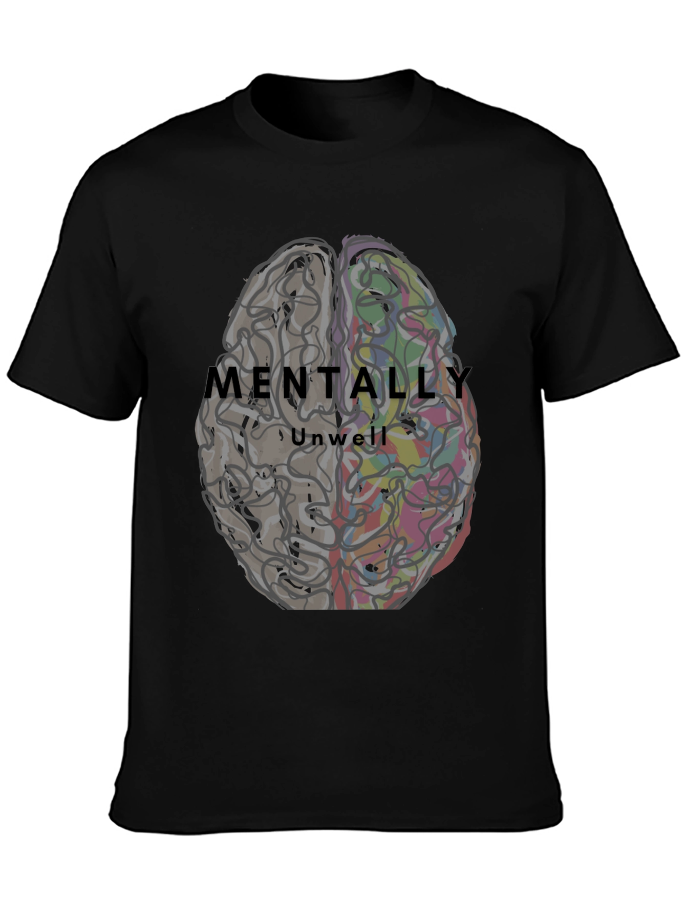 Mentally Unwell Brain Graphic Tee - Unisex