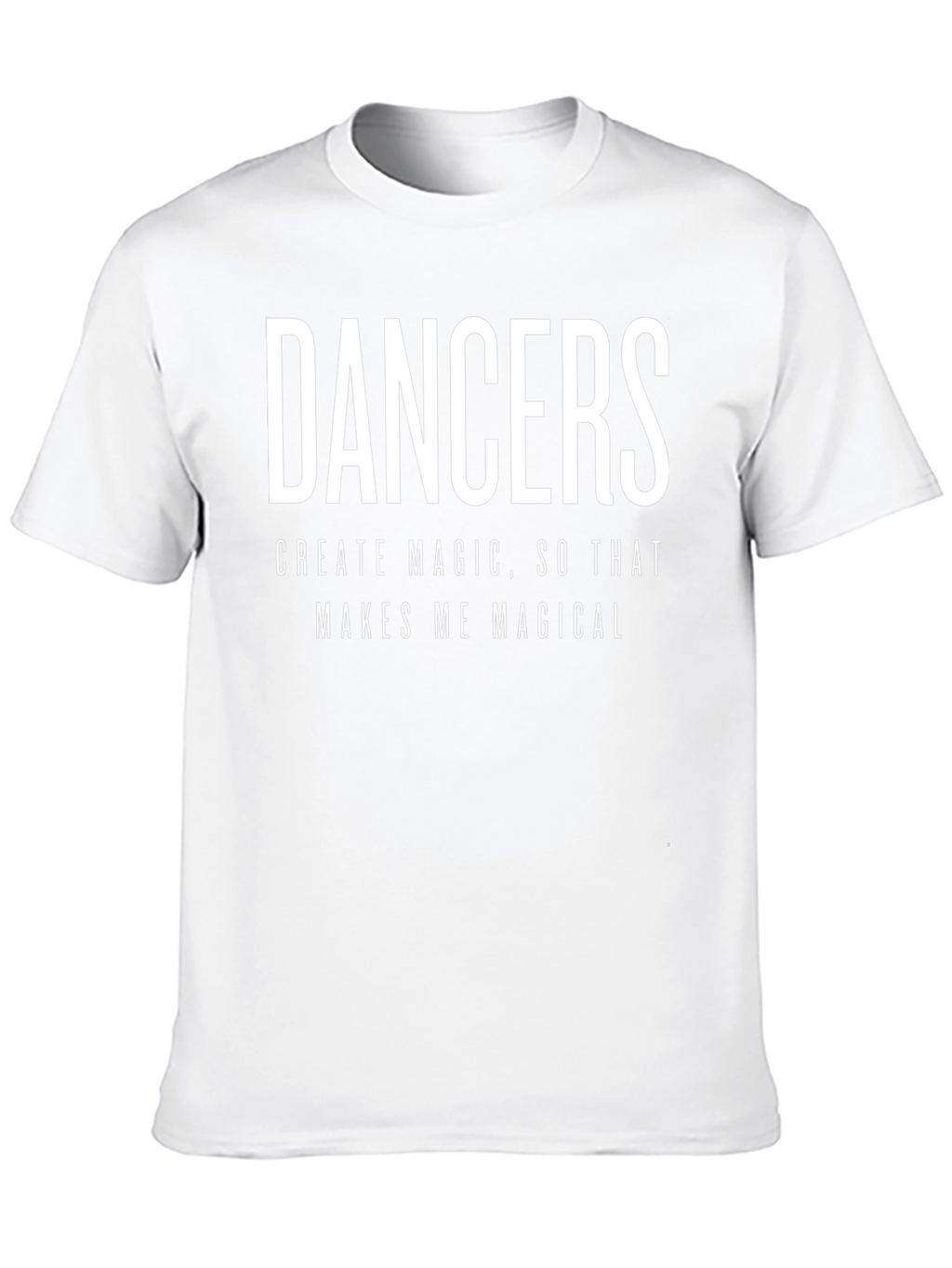 Dancers Create Magic Graphic Tee