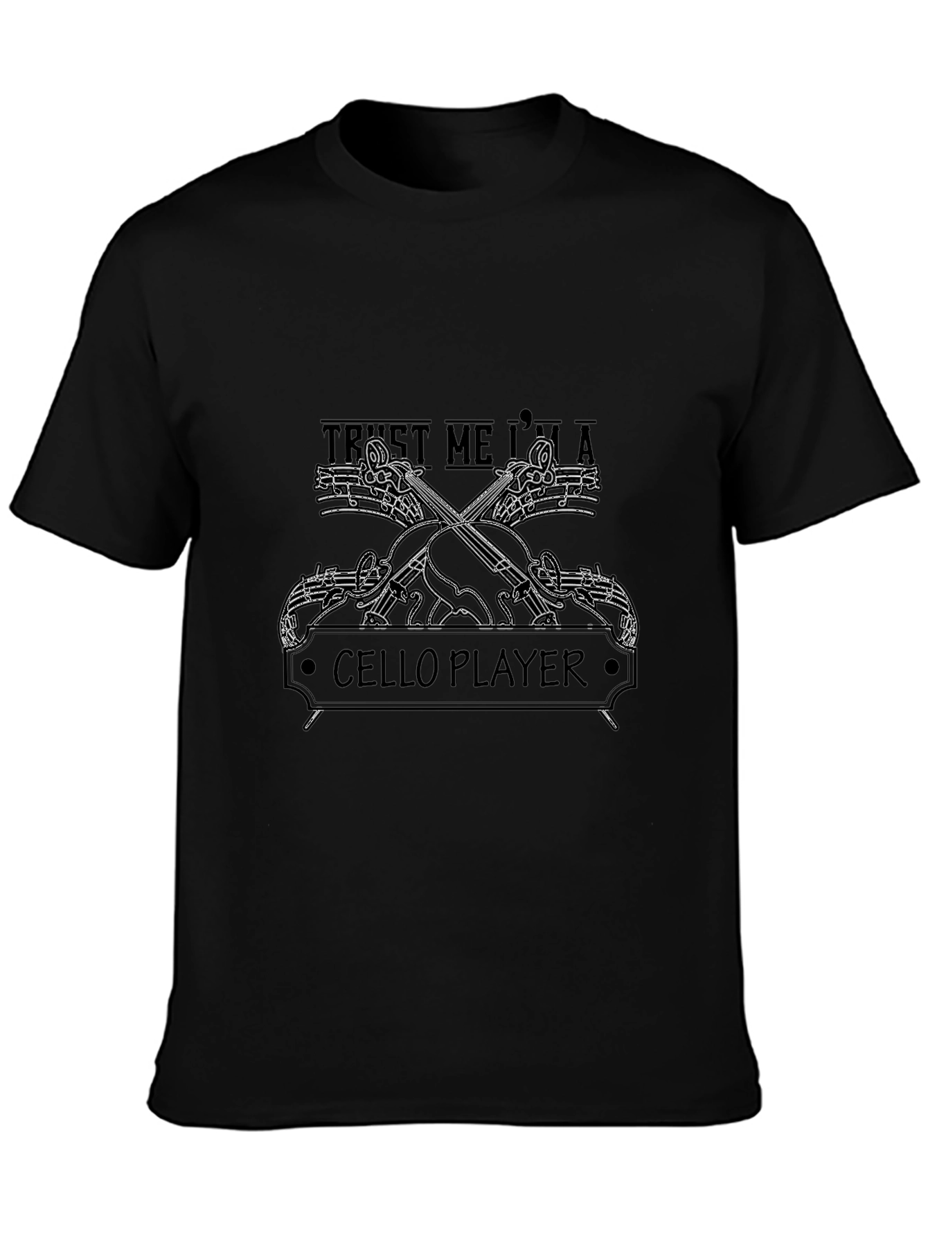 Trust Me Im A Cello Player Black Graphic T-Shirt