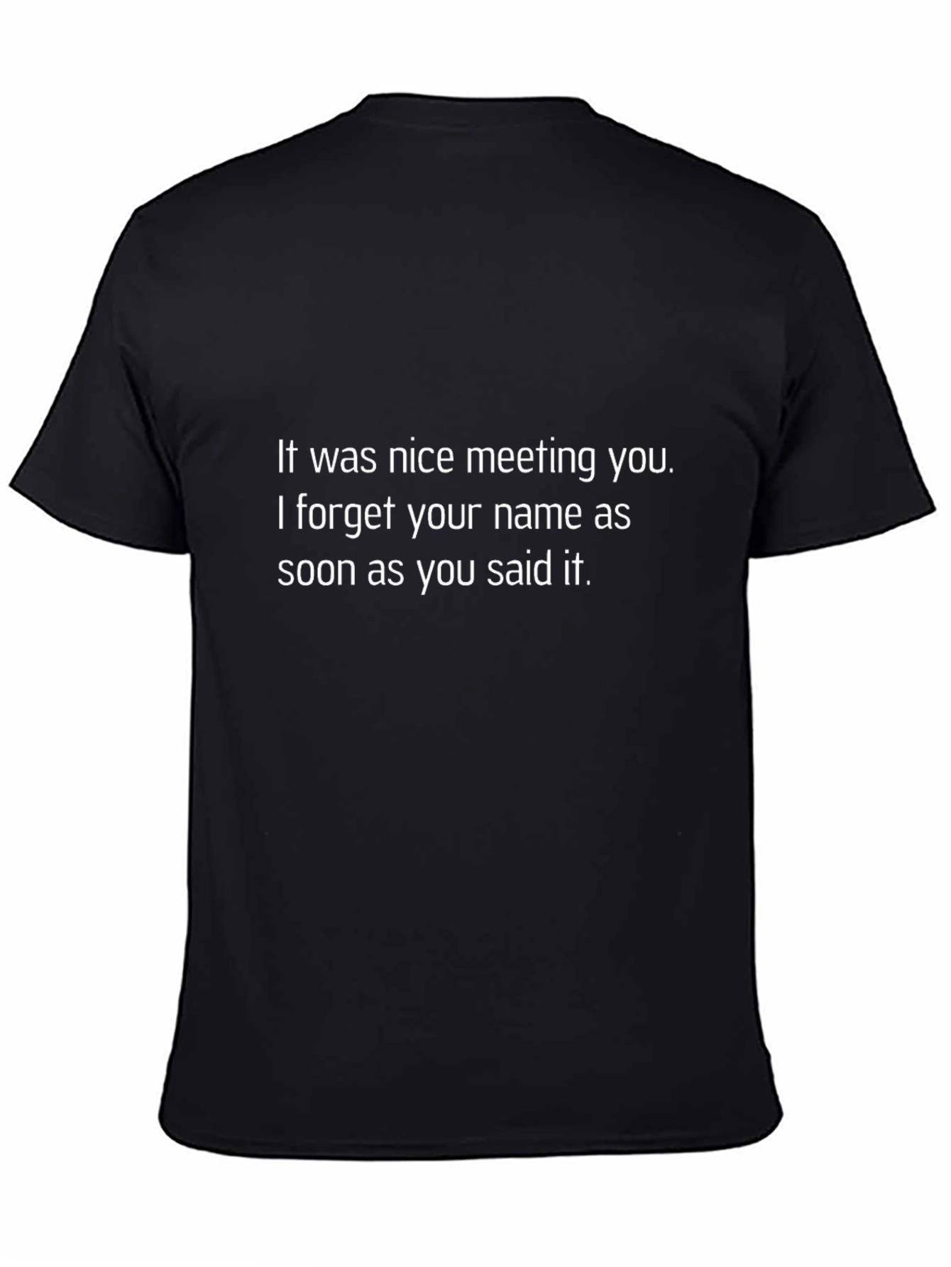 Funny Nice Meeting You Black T-Shirt