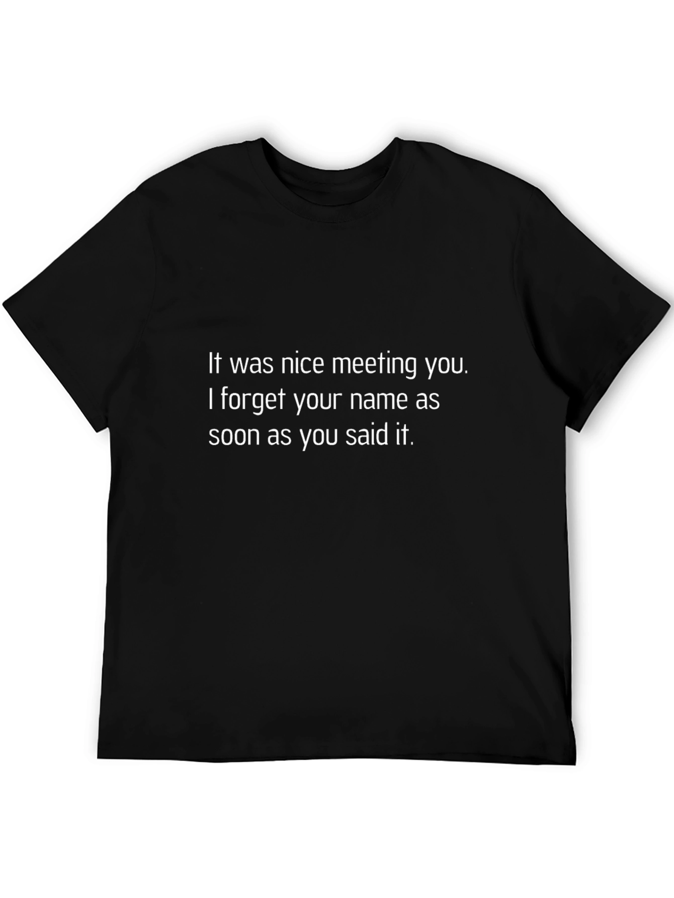 Funny Nice Meeting You Black T-Shirt