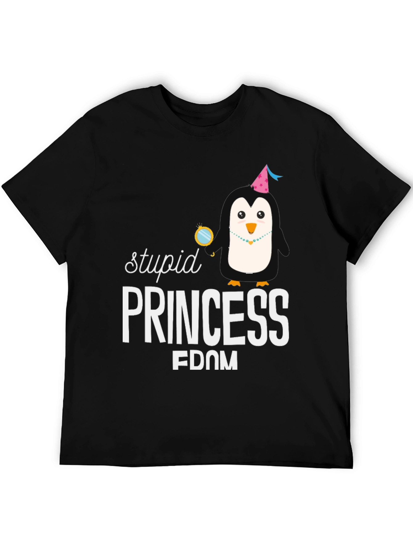 Stupid Princess Fdom Graphic T-Shirt