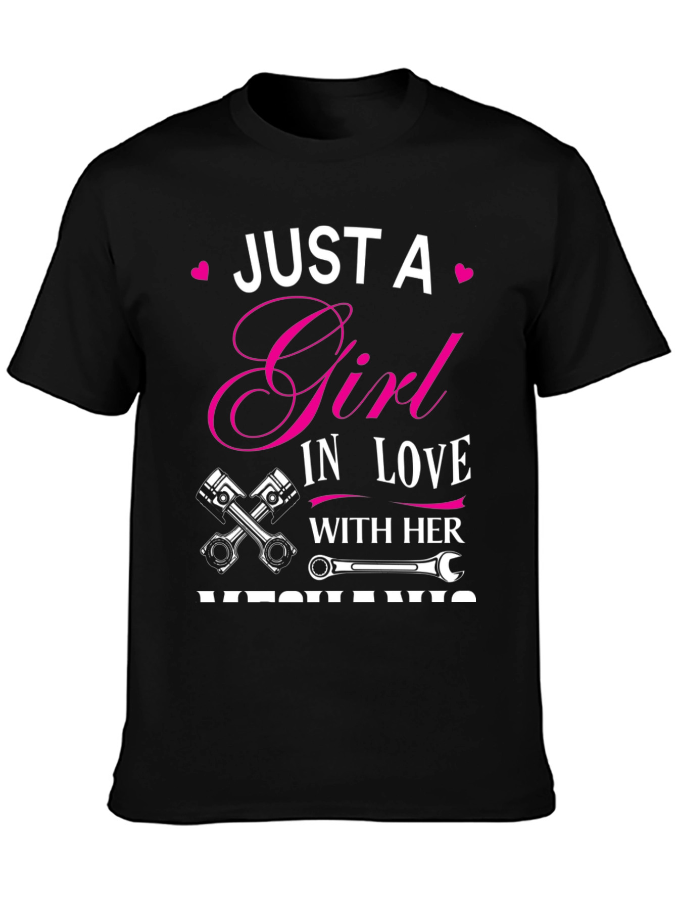 Just A Girl In Love With Her Mechanic T-Shirt