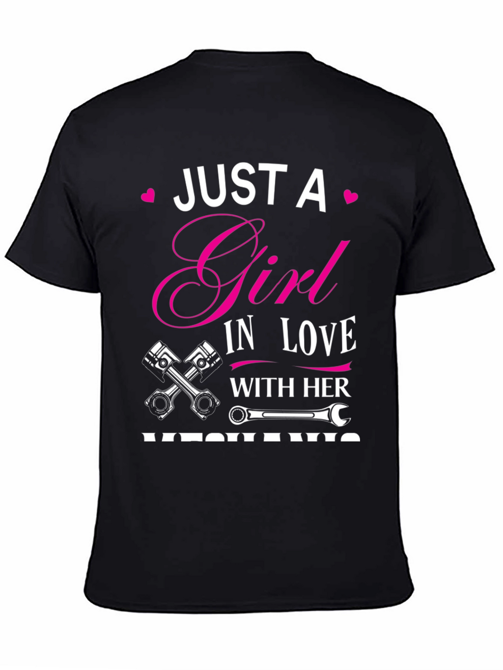 Just A Girl In Love With Her Mechanic T-Shirt