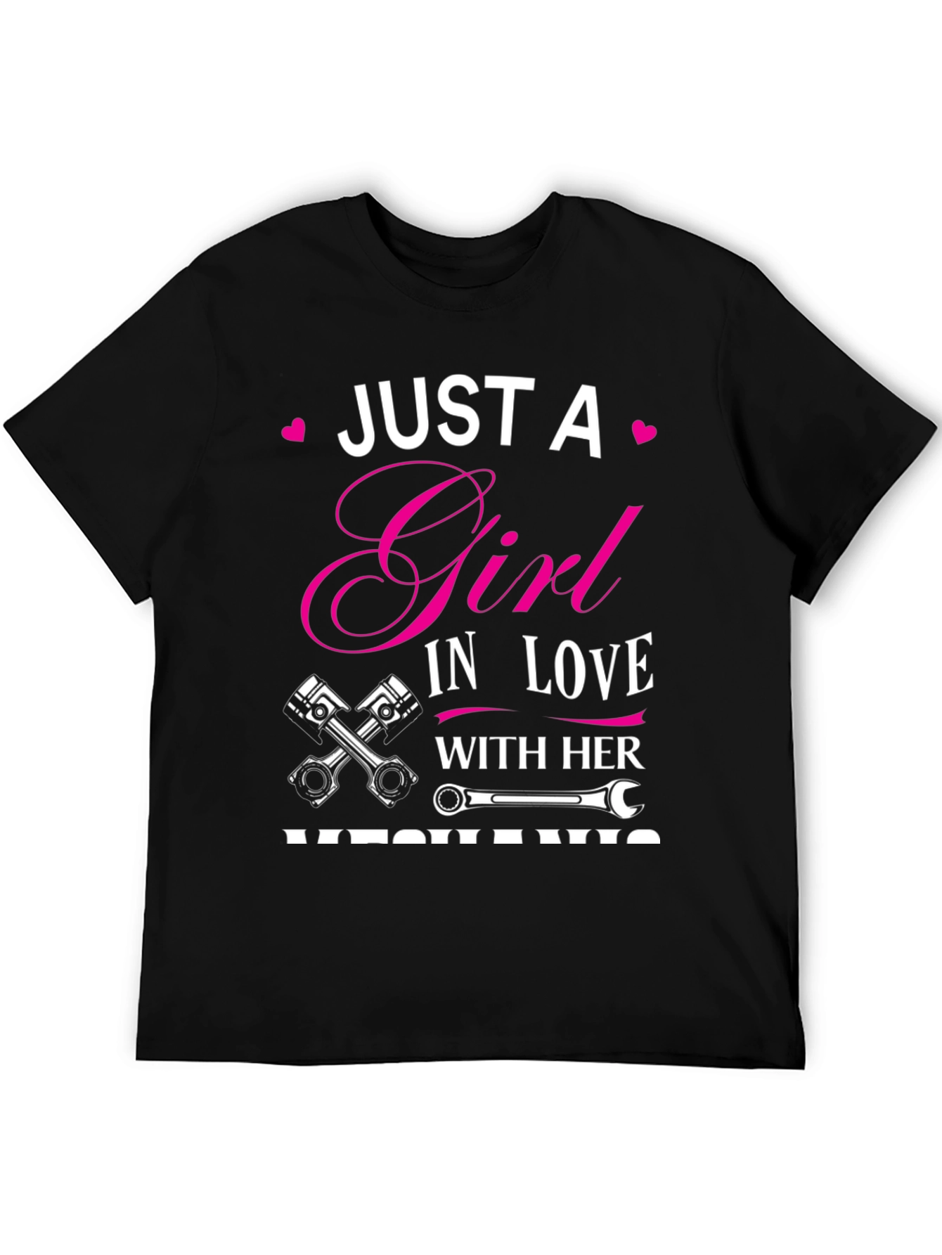 Just A Girl In Love With Her Mechanic T-Shirt