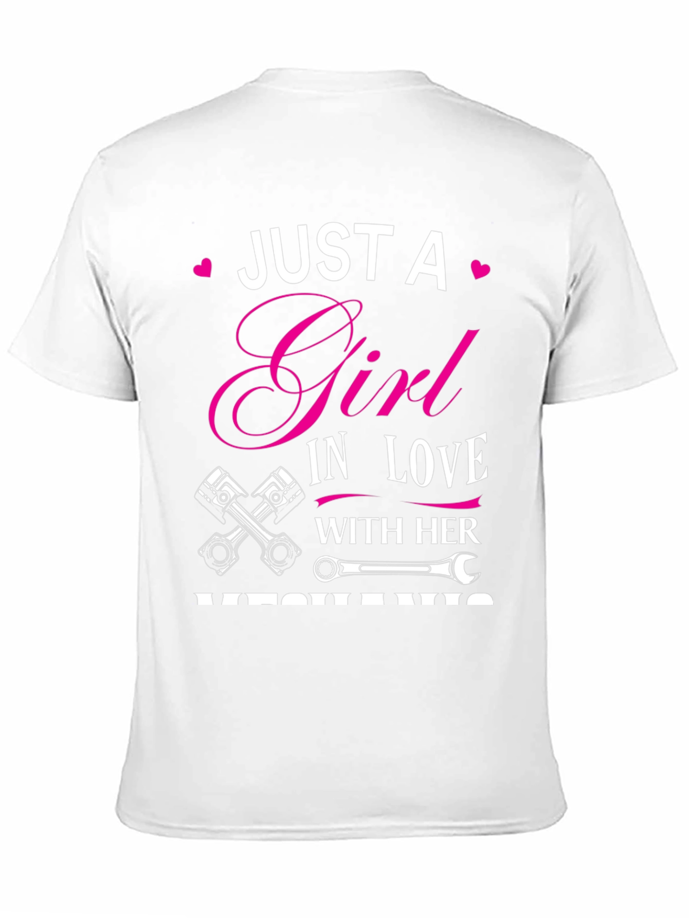 Just A Girl In Love With Her Mechanic T-Shirt