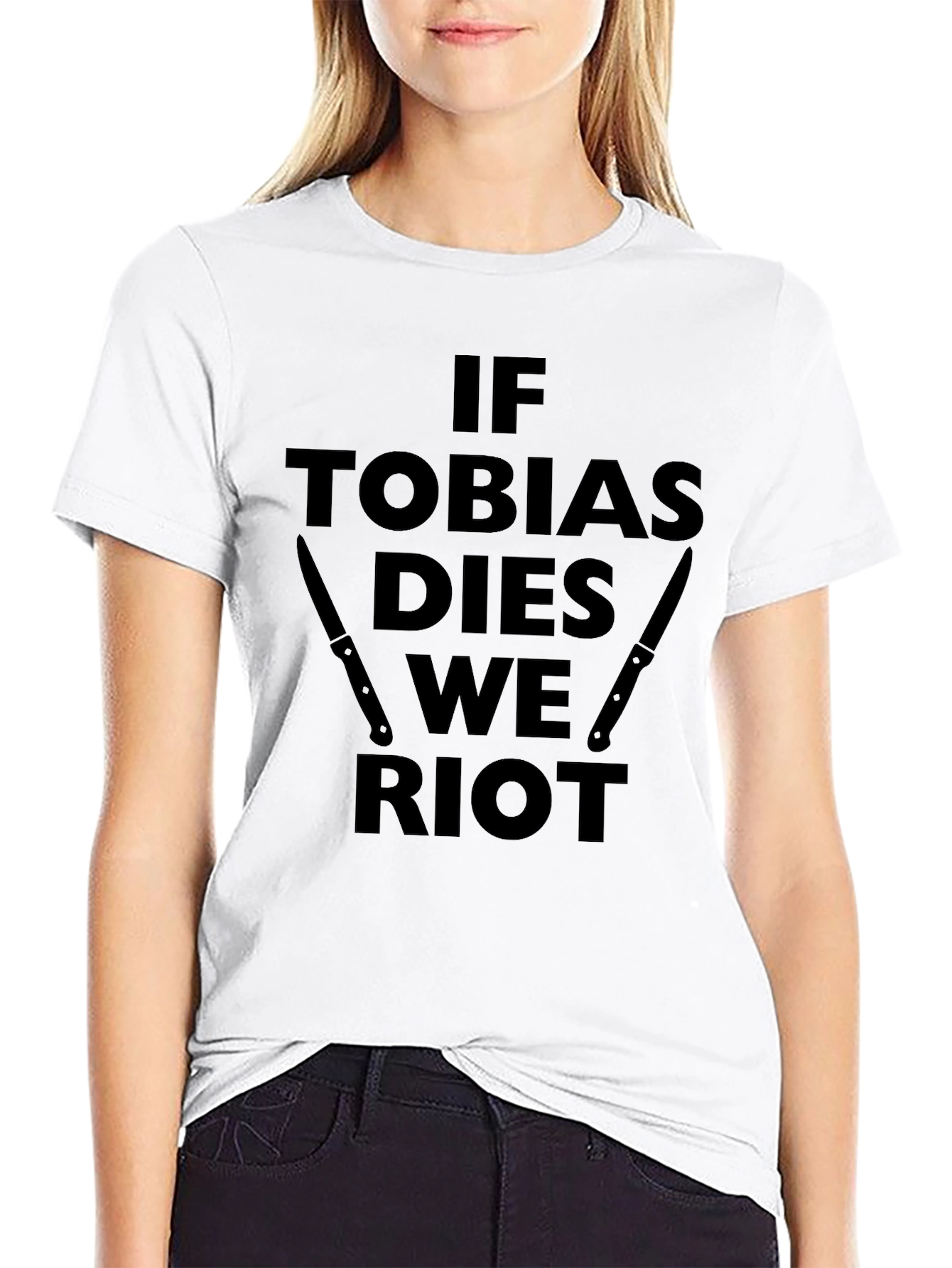 If Tobias Dies We Riot Black T-Shirt
