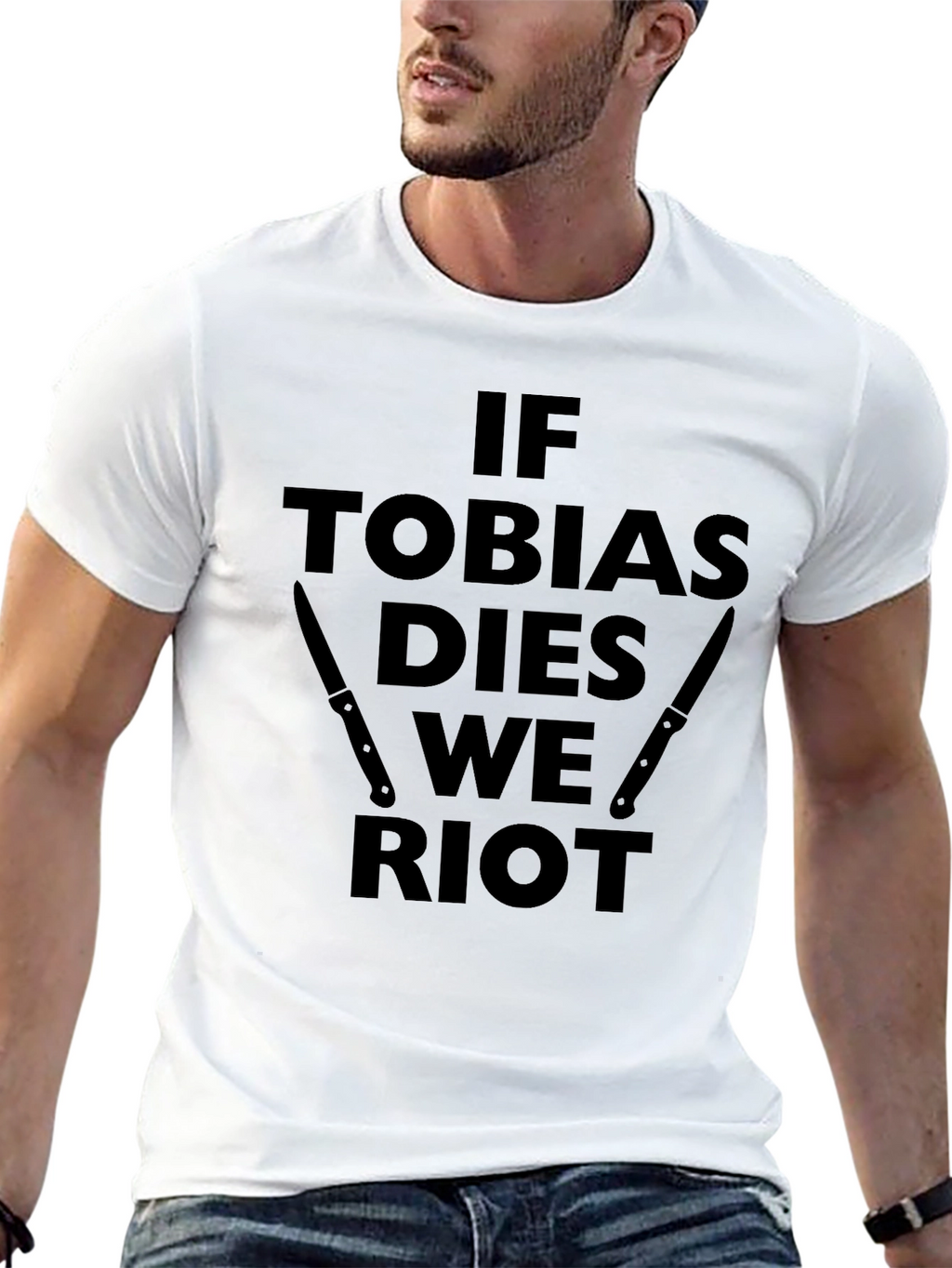 If Tobias Dies We Riot Black T-Shirt