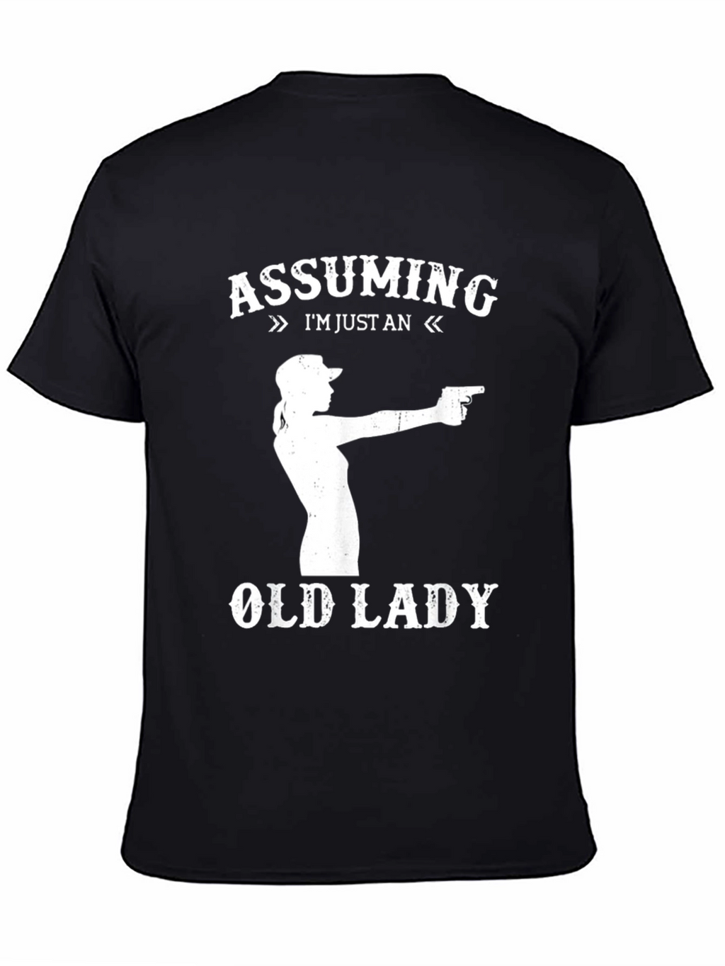 Assuming Im Just An Old Lady T-Shirt