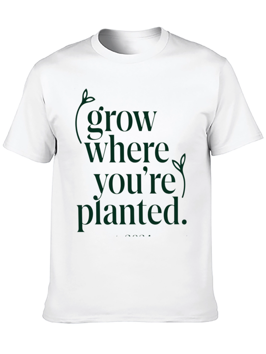 Grow Where Youre Planted Black T-Shirt