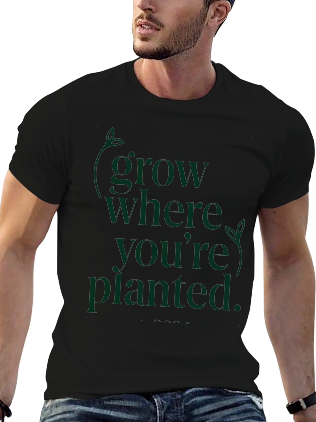 Grow Where Youre Planted Black T-Shirt