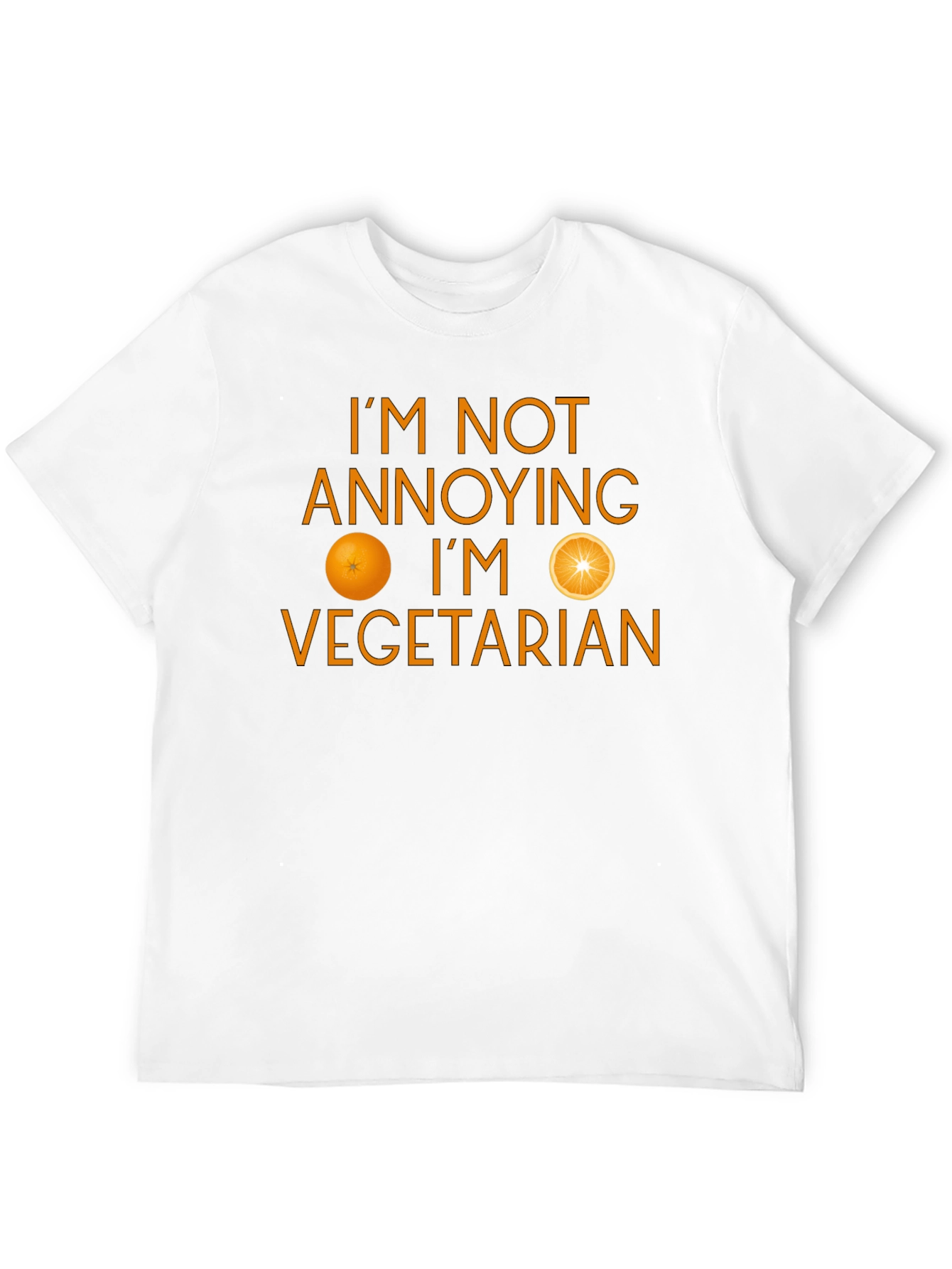 Funny Vegetarian T-Shirt - Im Not Annoying