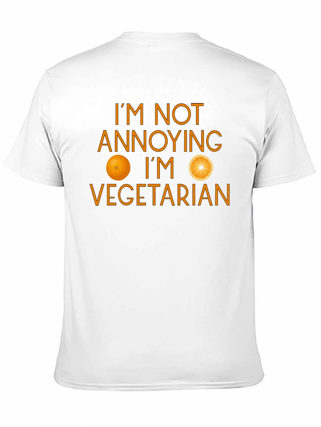 Funny Vegetarian T-Shirt - Im Not Annoying