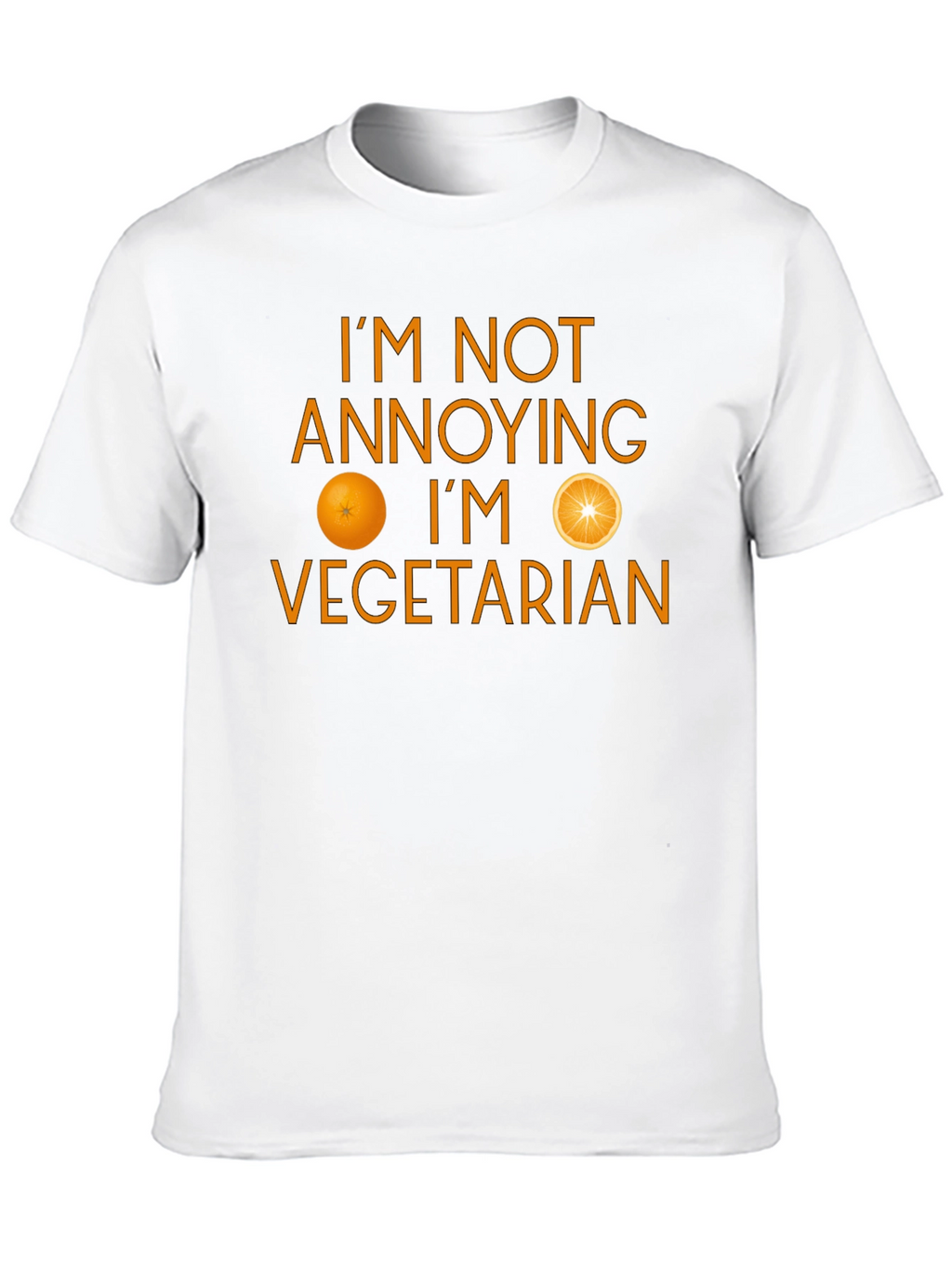 Funny Vegetarian T-Shirt - Im Not Annoying