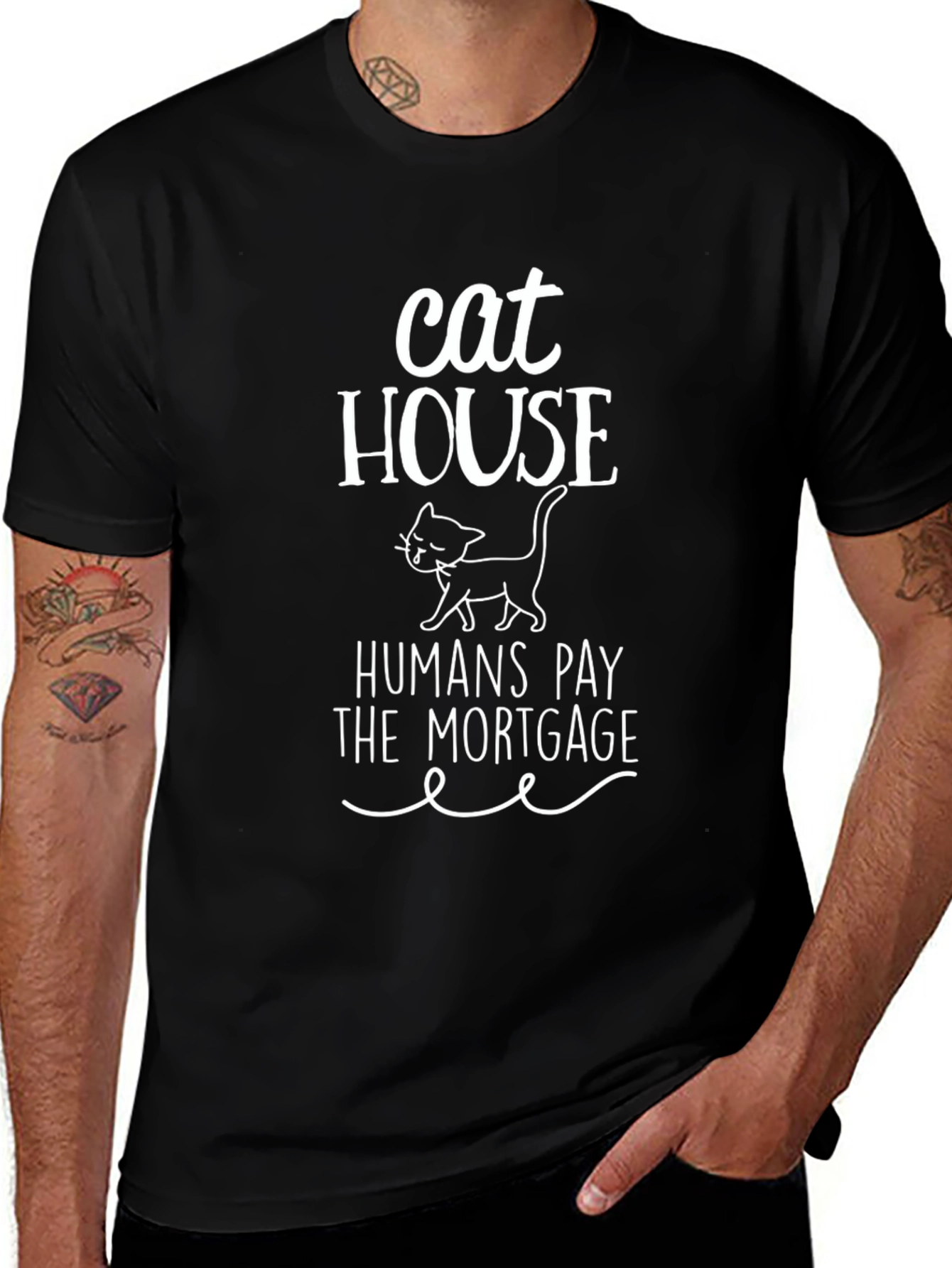 Cat House Humans Pay the Mortgage Graphic Tee