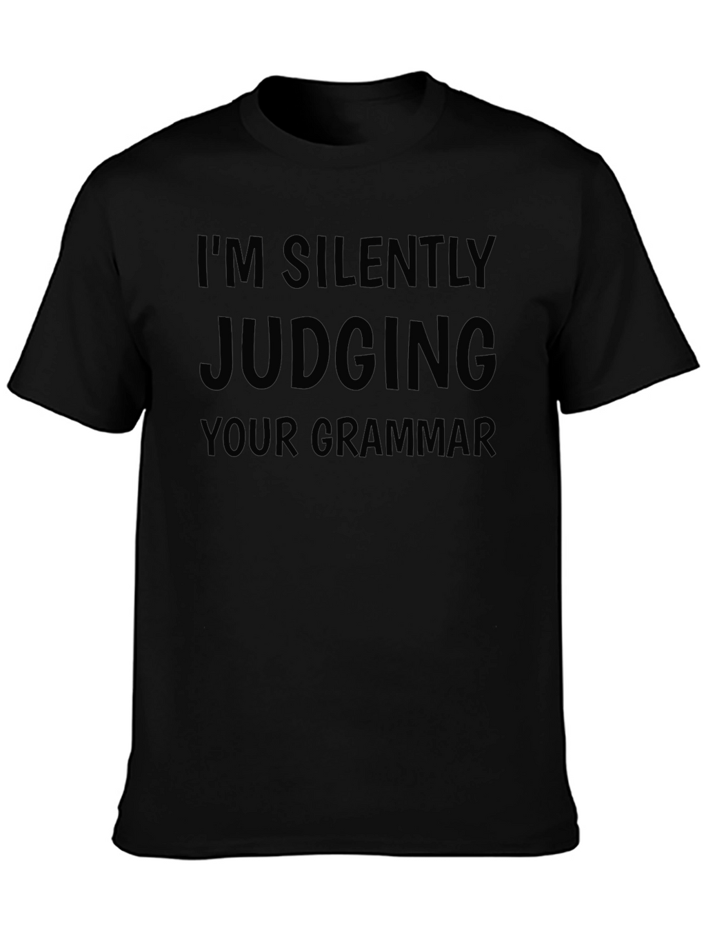 Im Silently Judging Your Grammar T-Shirt