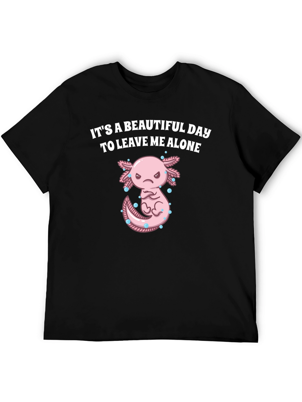 Its A Beautiful Day T-Shirt