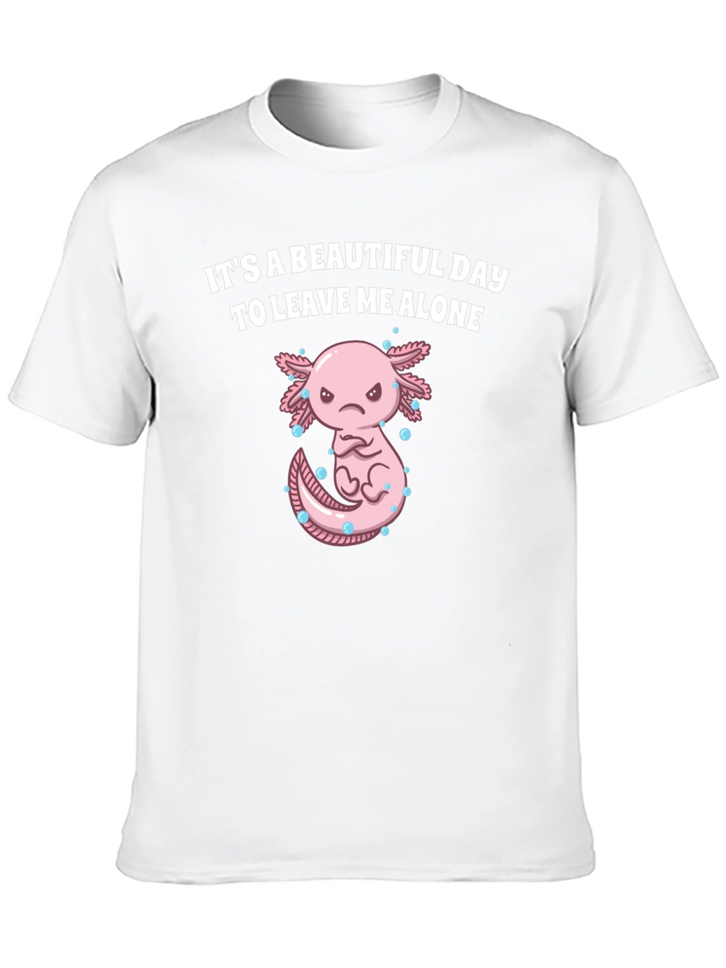 Its A Beautiful Day T-Shirt