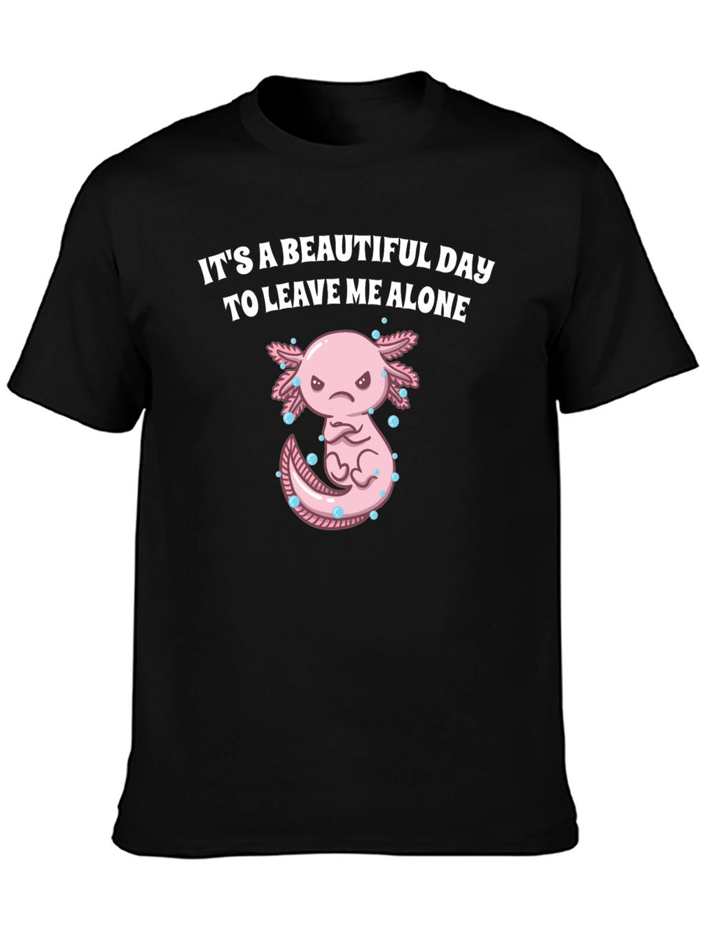 Its A Beautiful Day T-Shirt