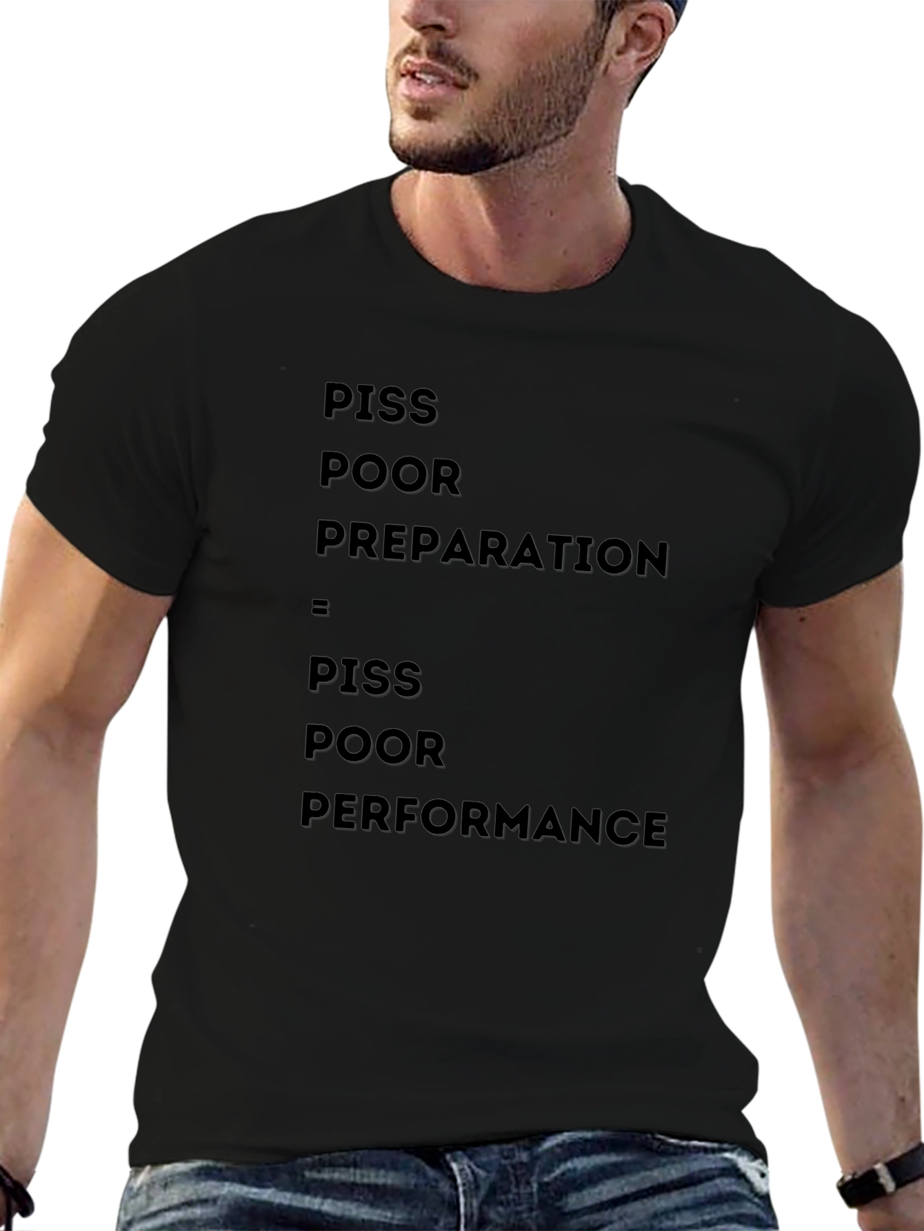 Piss Poor Preparation T-Shirt