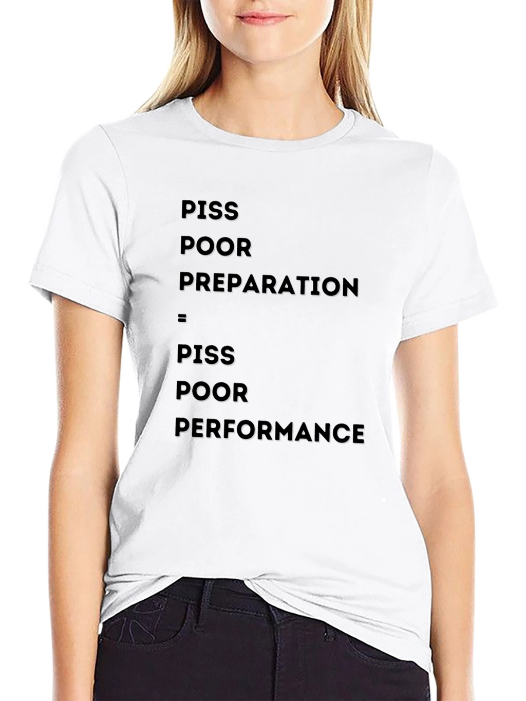 Piss Poor Preparation T-Shirt