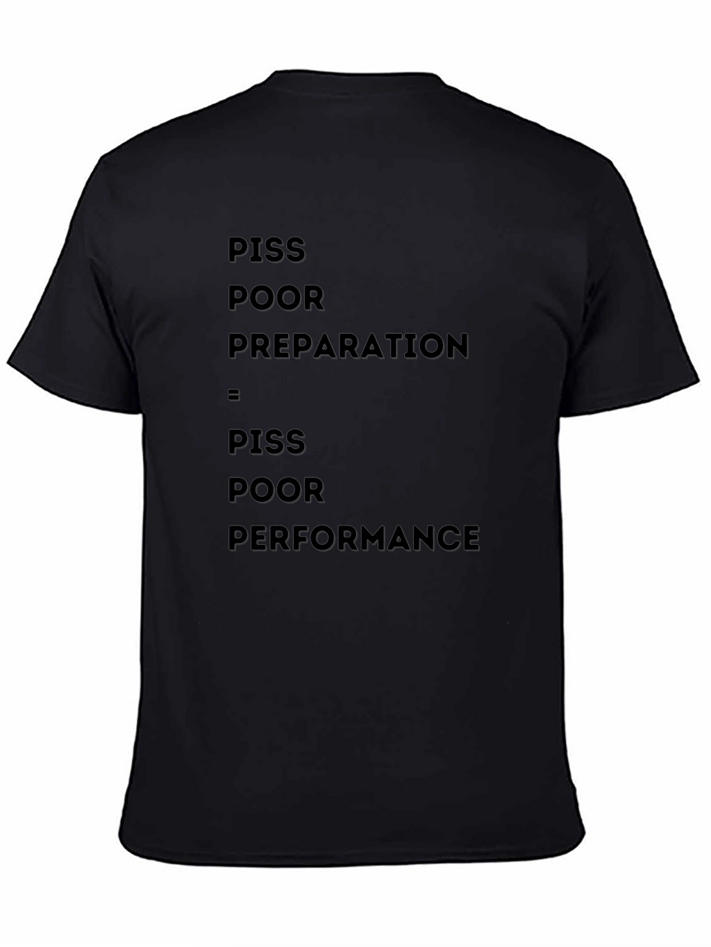 Piss Poor Preparation T-Shirt