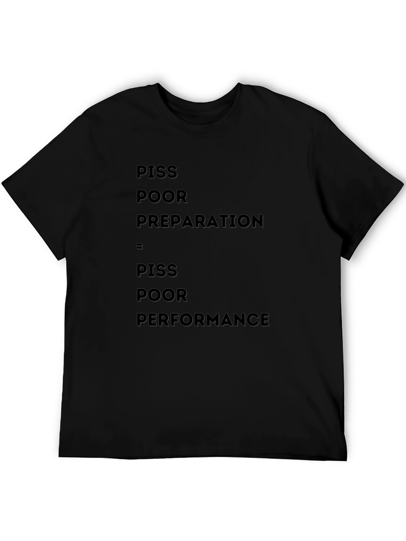 Piss Poor Preparation T-Shirt