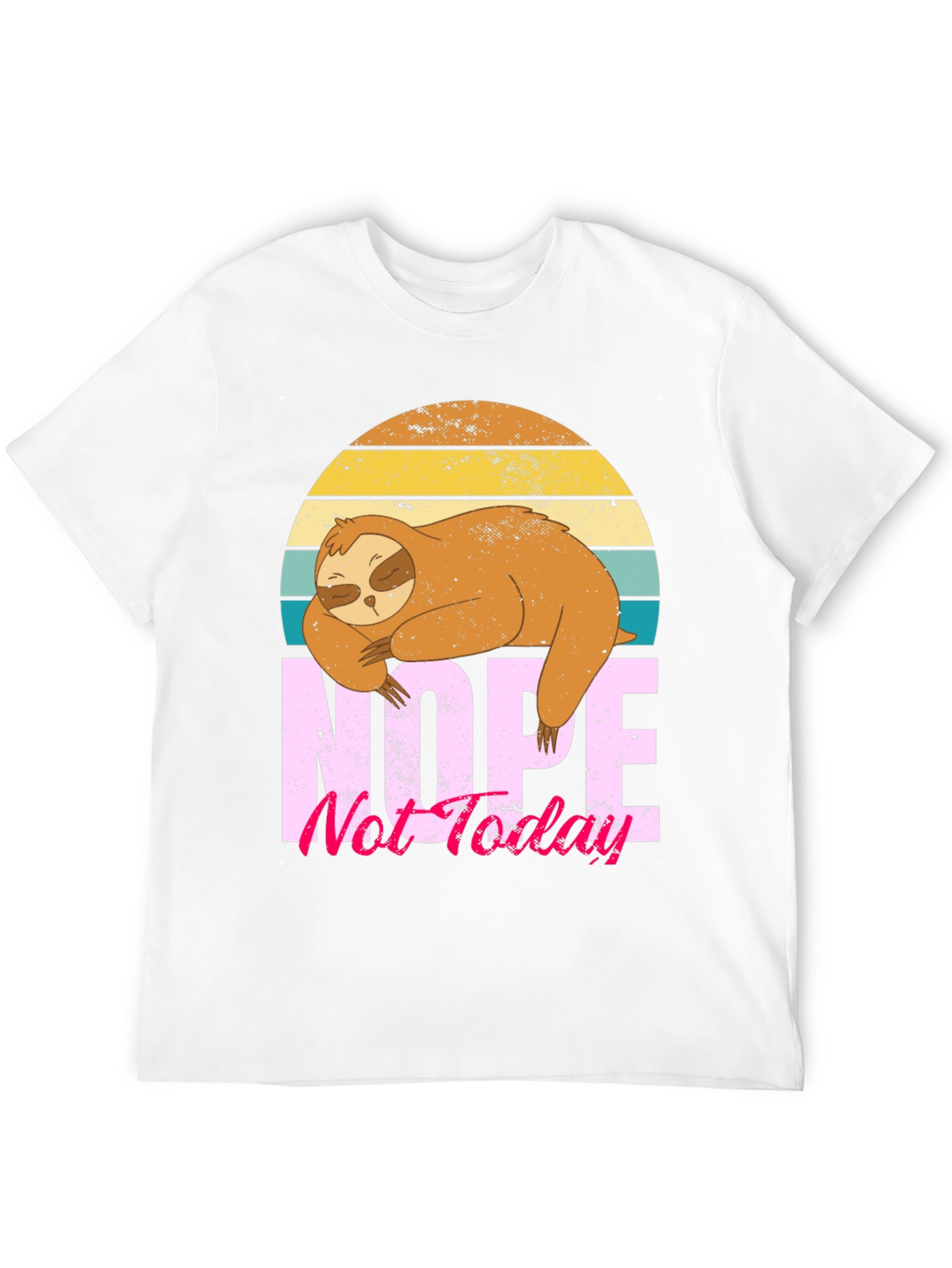 Nope Not Today Sloth Graphic Tee